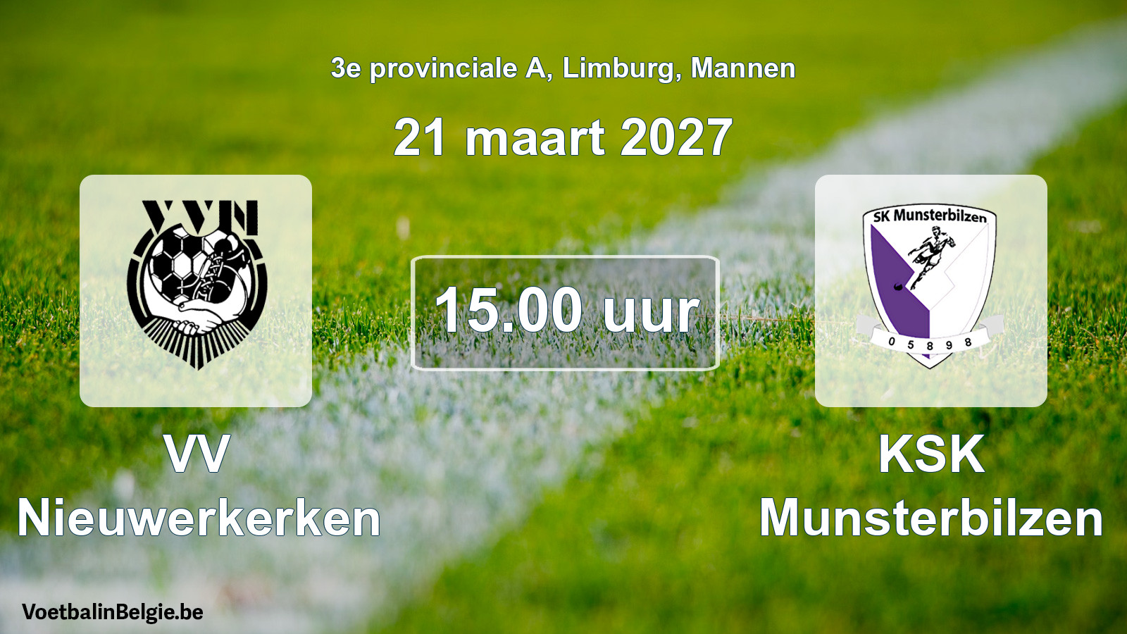 Geplande wedstrijd mannenvoetbal: VV Nieuwerkerken - KSK Munsterbilzen (21 maart 2027)