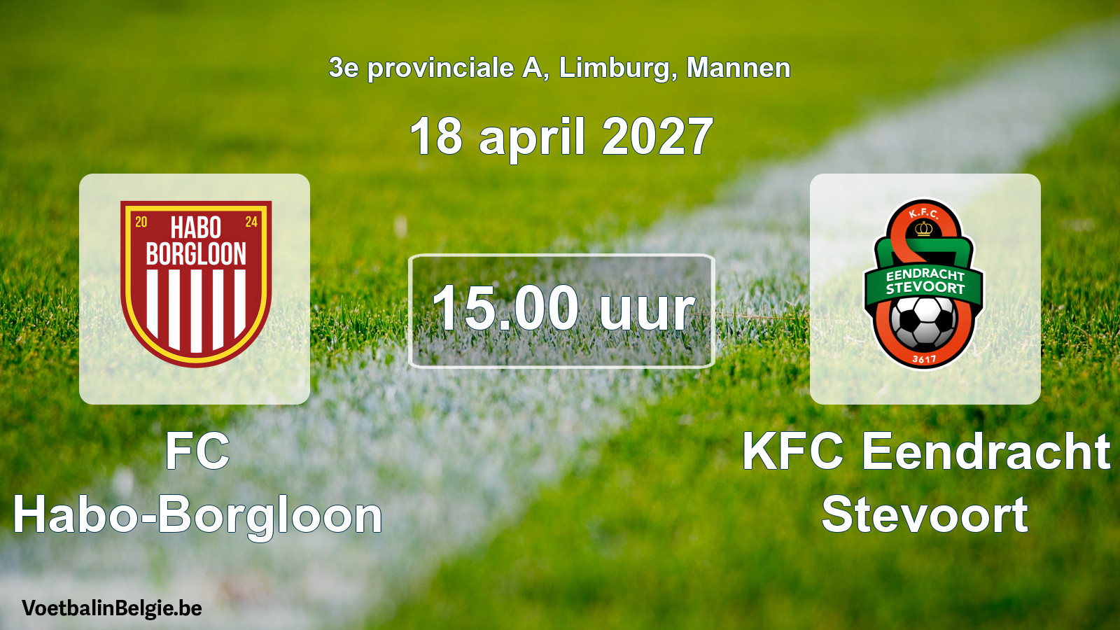Geplande wedstrijd mannenvoetbal: FC Habo-Borgloon - KFC Eendracht Stevoort (18 april 2027)