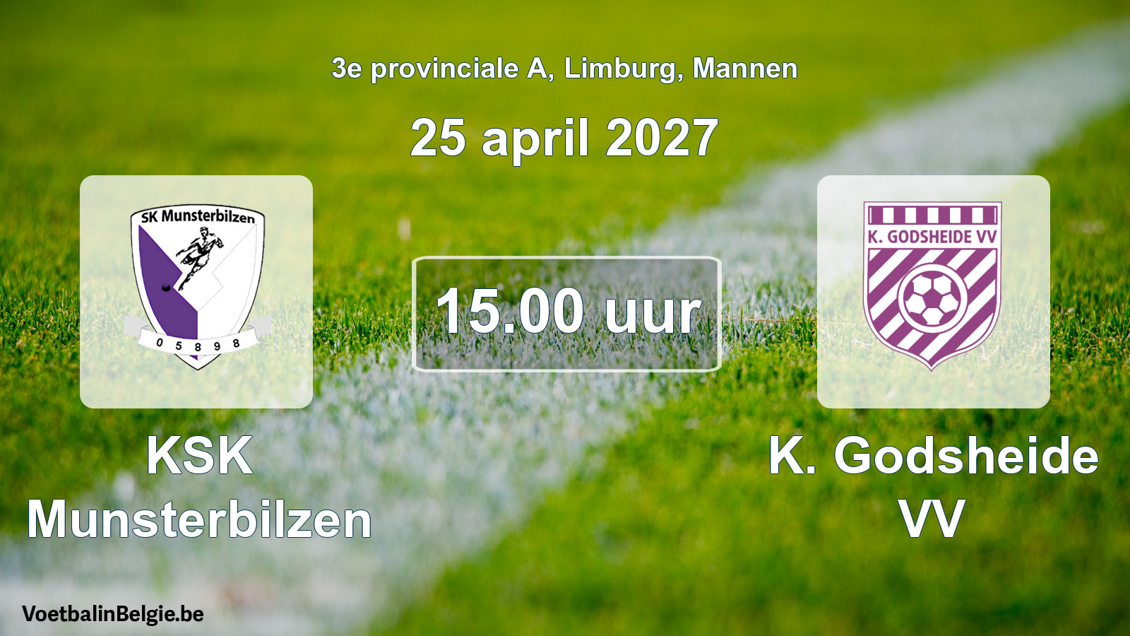 Geplande wedstrijd mannenvoetbal: KSK Munsterbilzen - K. Godsheide VV (25 april 2027)