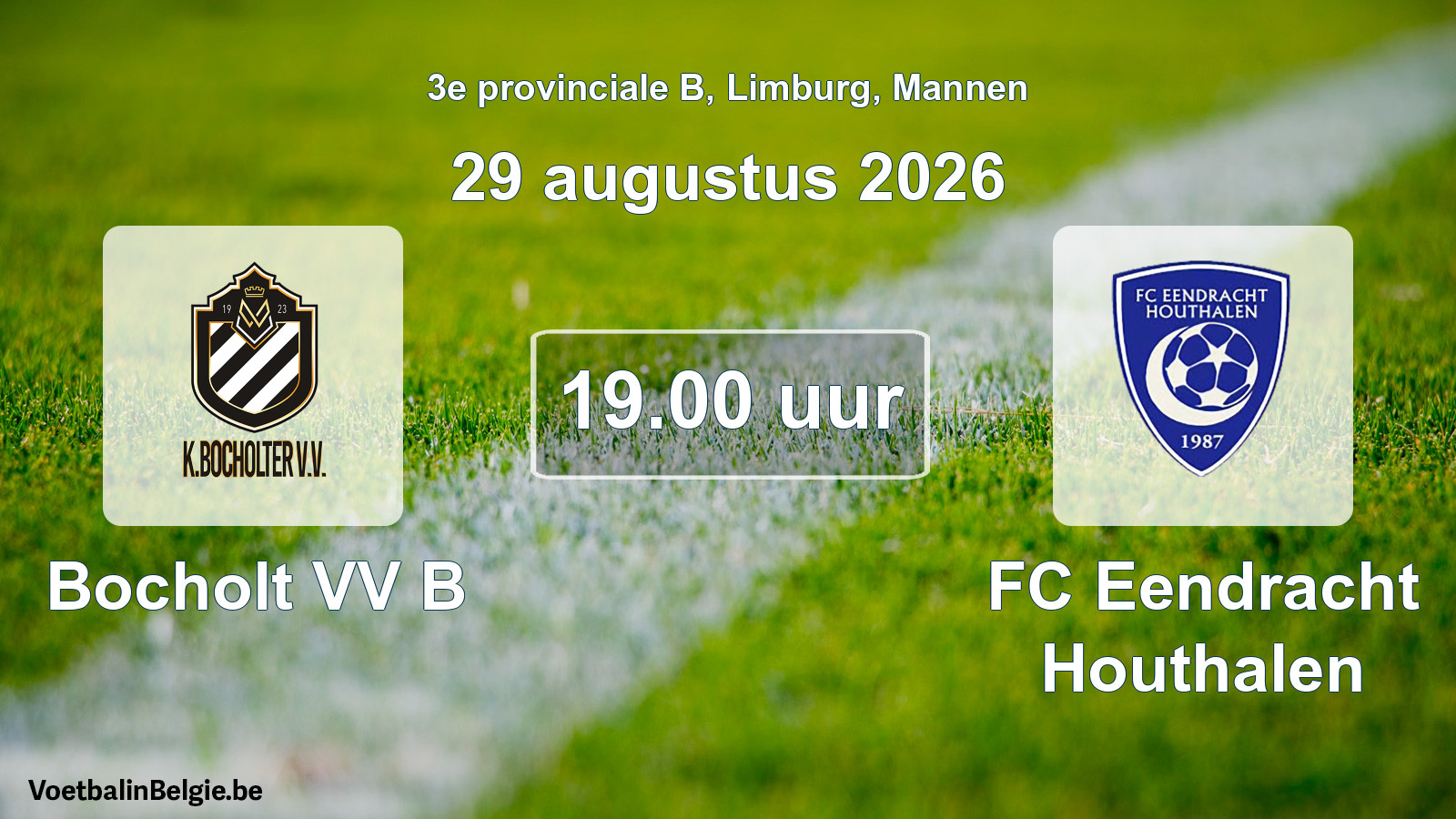 Geplande wedstrijd mannenvoetbal: Bocholt VV B - FC Eendracht Houthalen (29 augustus 2026)