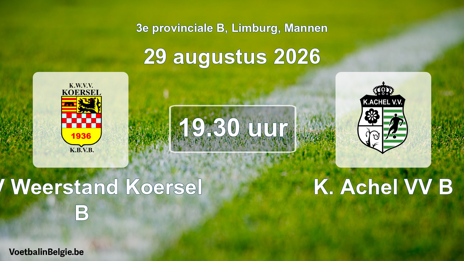 Geplande wedstrijd mannenvoetbal: KVV Weerstand Koersel B - K. Achel VV B (29 augustus 2026)