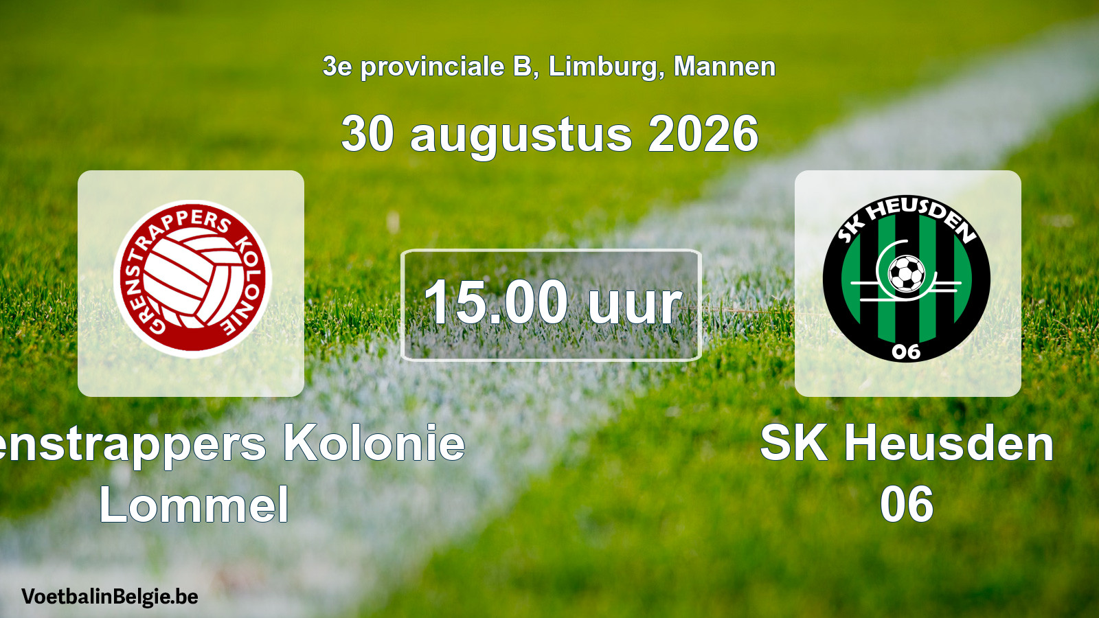 Geplande wedstrijd mannenvoetbal: Grenstrappers Kolonie Lommel - SK Heusden 06 (30 augustus 2026)