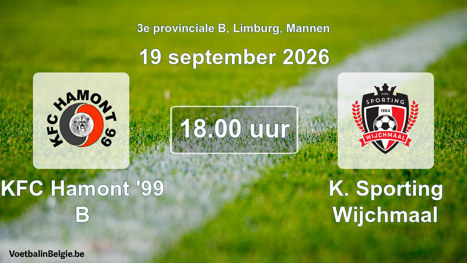 Geplande wedstrijd mannenvoetbal: KFC Hamont '99 B - K. Sporting Wijchmaal (19 september 2026)