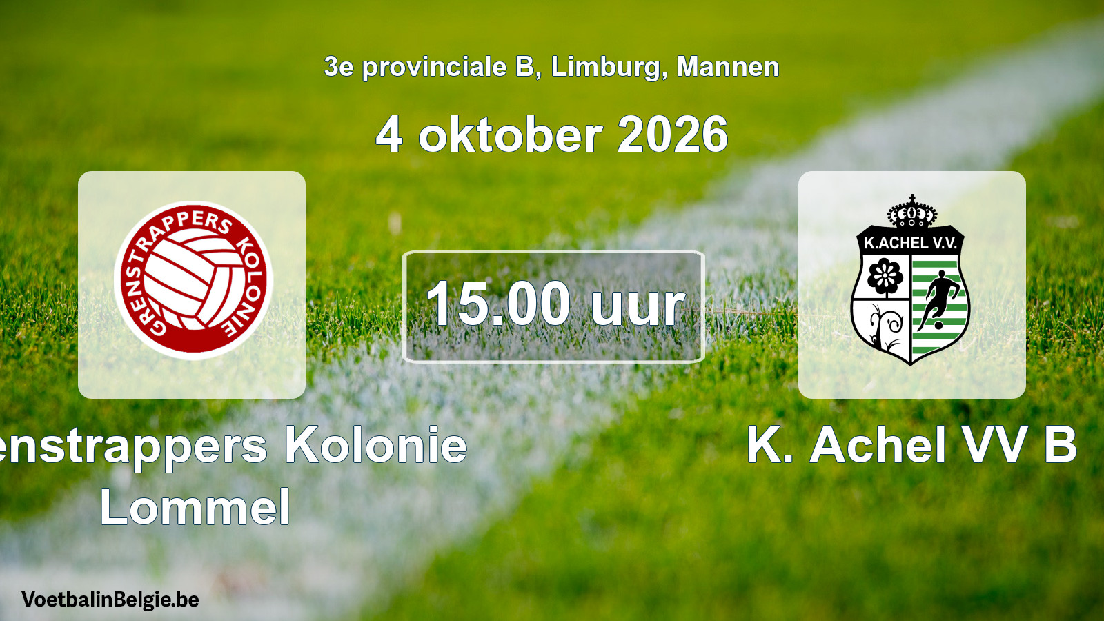 Geplande wedstrijd mannenvoetbal: Grenstrappers Kolonie Lommel - K. Achel VV B (4 oktober 2026)