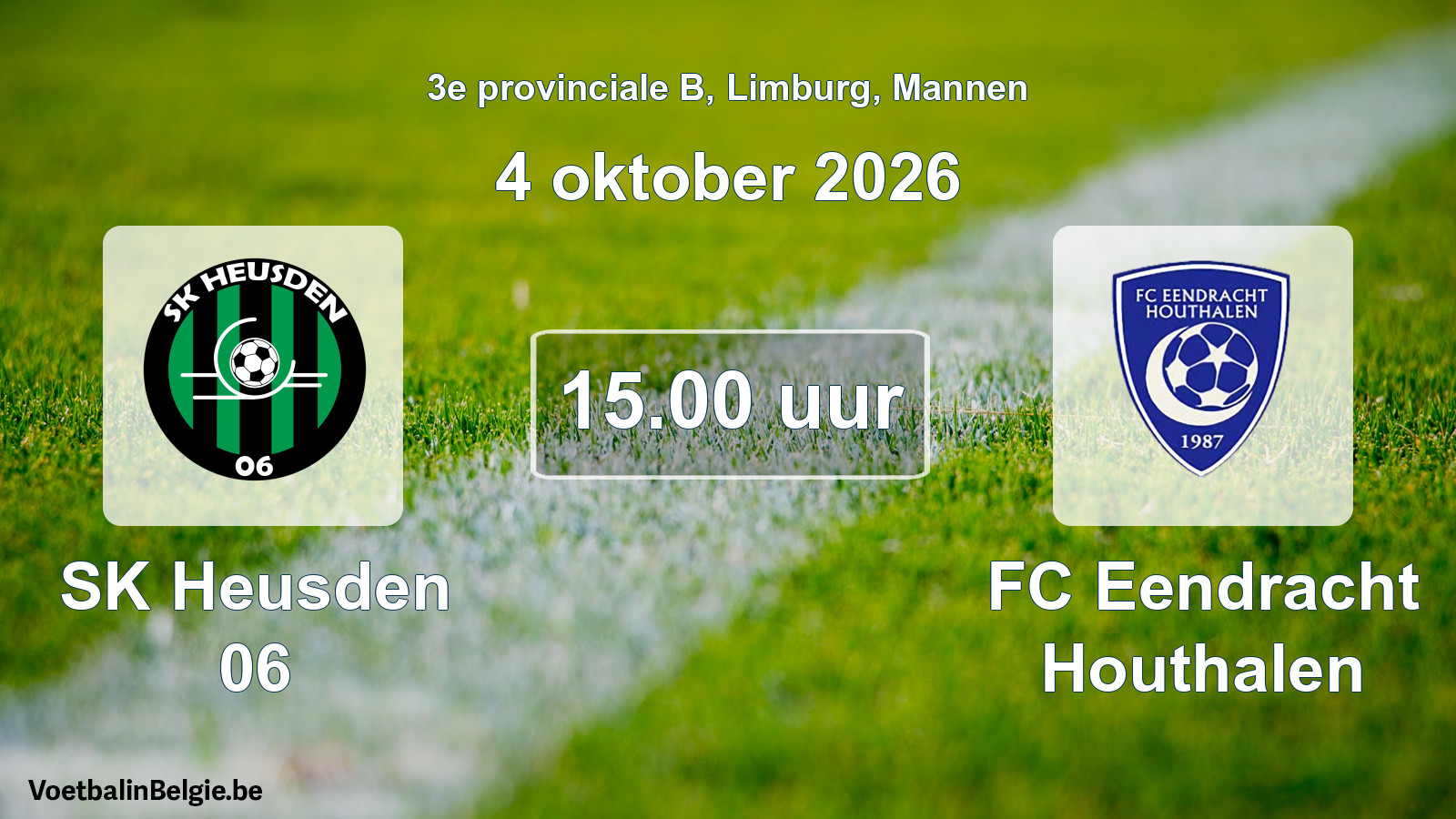 Match prévu football hommes: SK Heusden 06 - FC Eendracht Houthalen (4 octobre 2026)