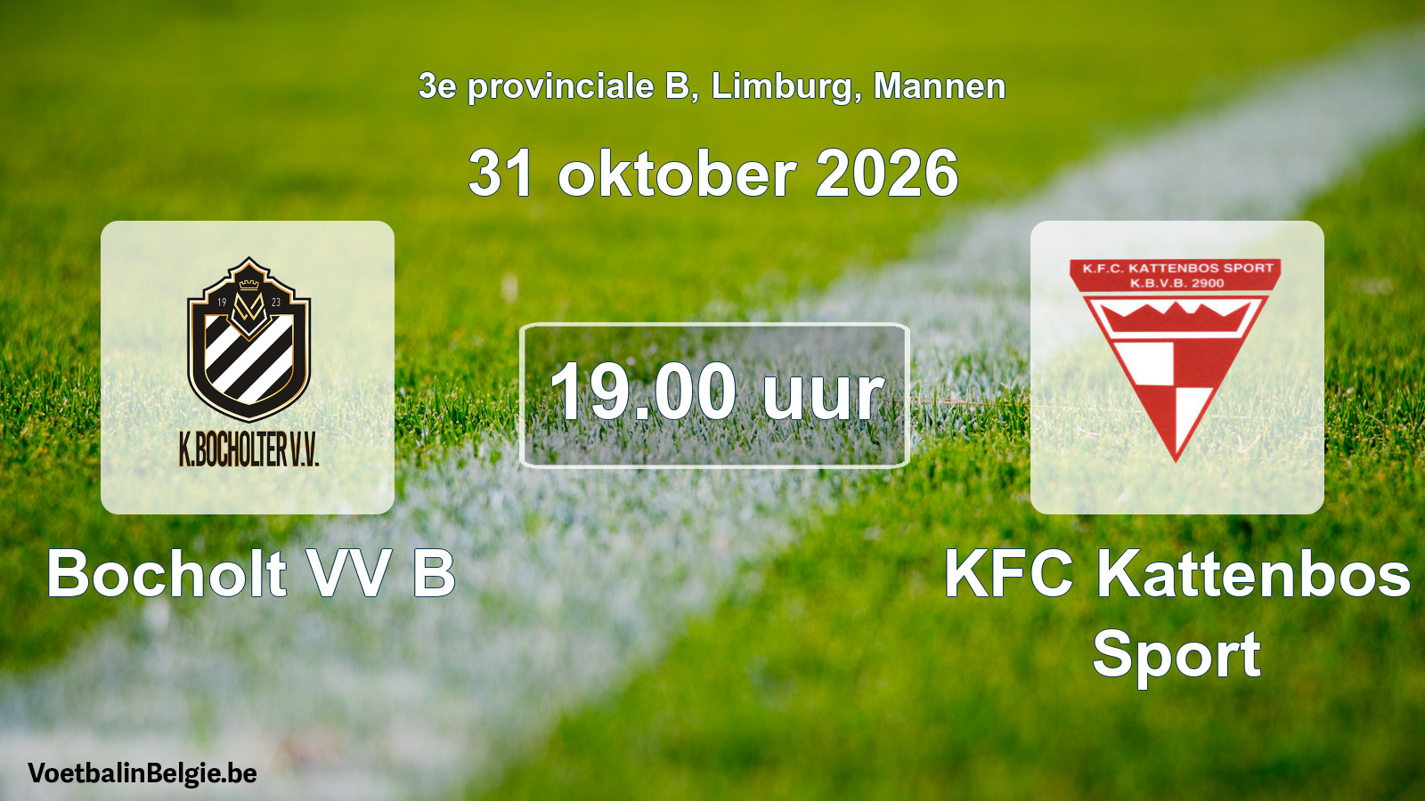 Match prévu football hommes: Bocholt VV B - KFC Kattenbos Sport (31 octobre 2026)