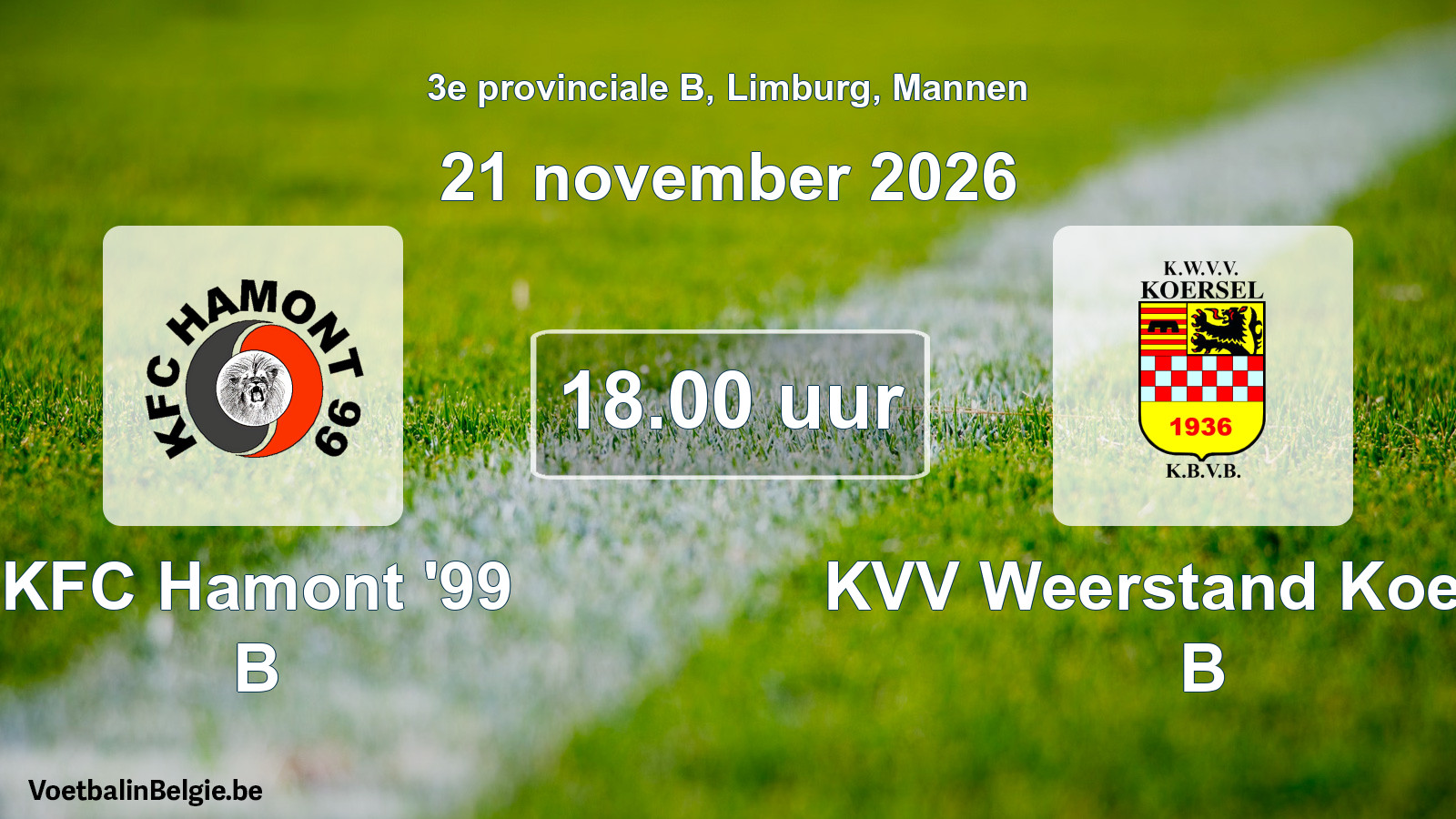 Geplande wedstrijd mannenvoetbal: KFC Hamont '99 B - KVV Weerstand Koersel B (21 november 2026)
