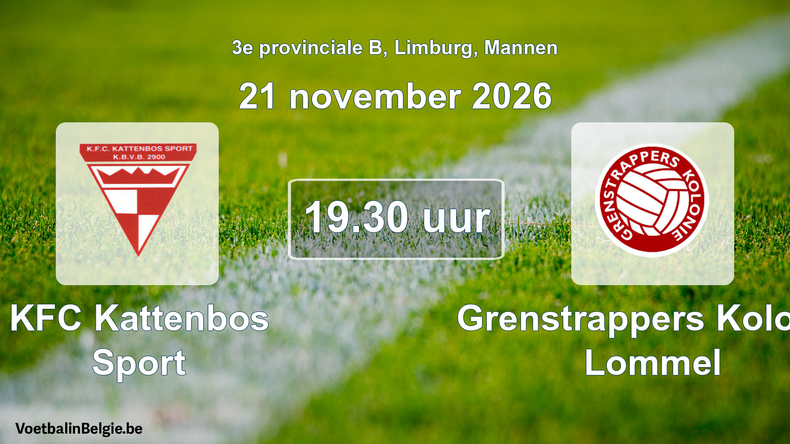 Geplande wedstrijd mannenvoetbal: KFC Kattenbos Sport - Grenstrappers Kolonie Lommel (21 november 2026)