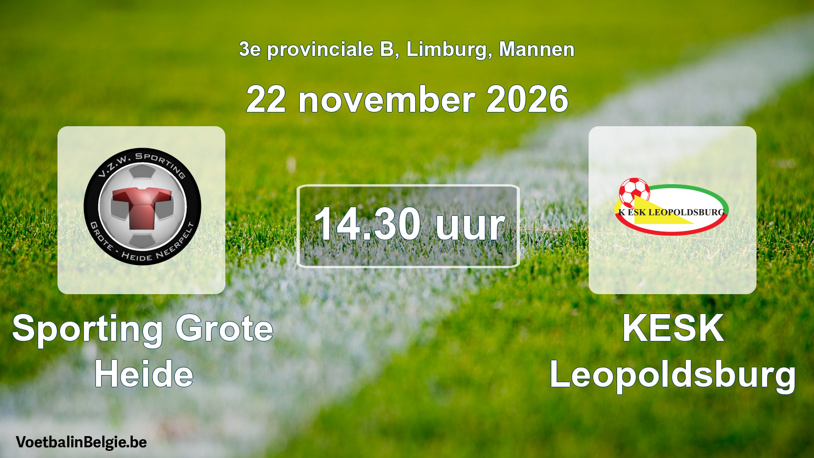 Geplande wedstrijd mannenvoetbal: Sporting Grote Heide - KESK Leopoldsburg (22 november 2026)