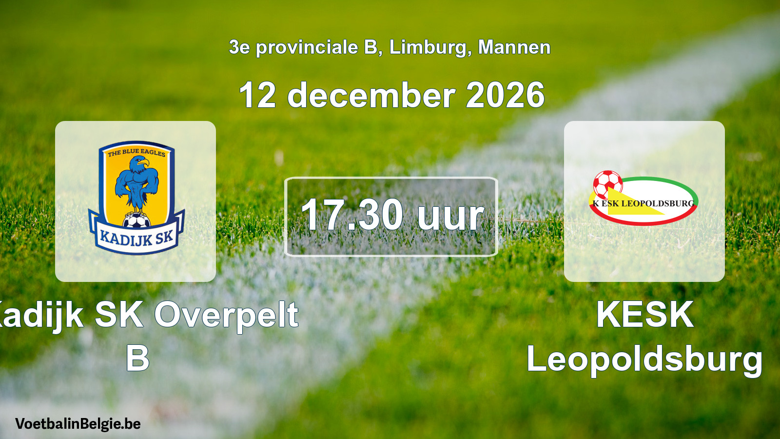 Geplande wedstrijd mannenvoetbal: Kadijk SK Overpelt B - KESK Leopoldsburg (12 december 2026)