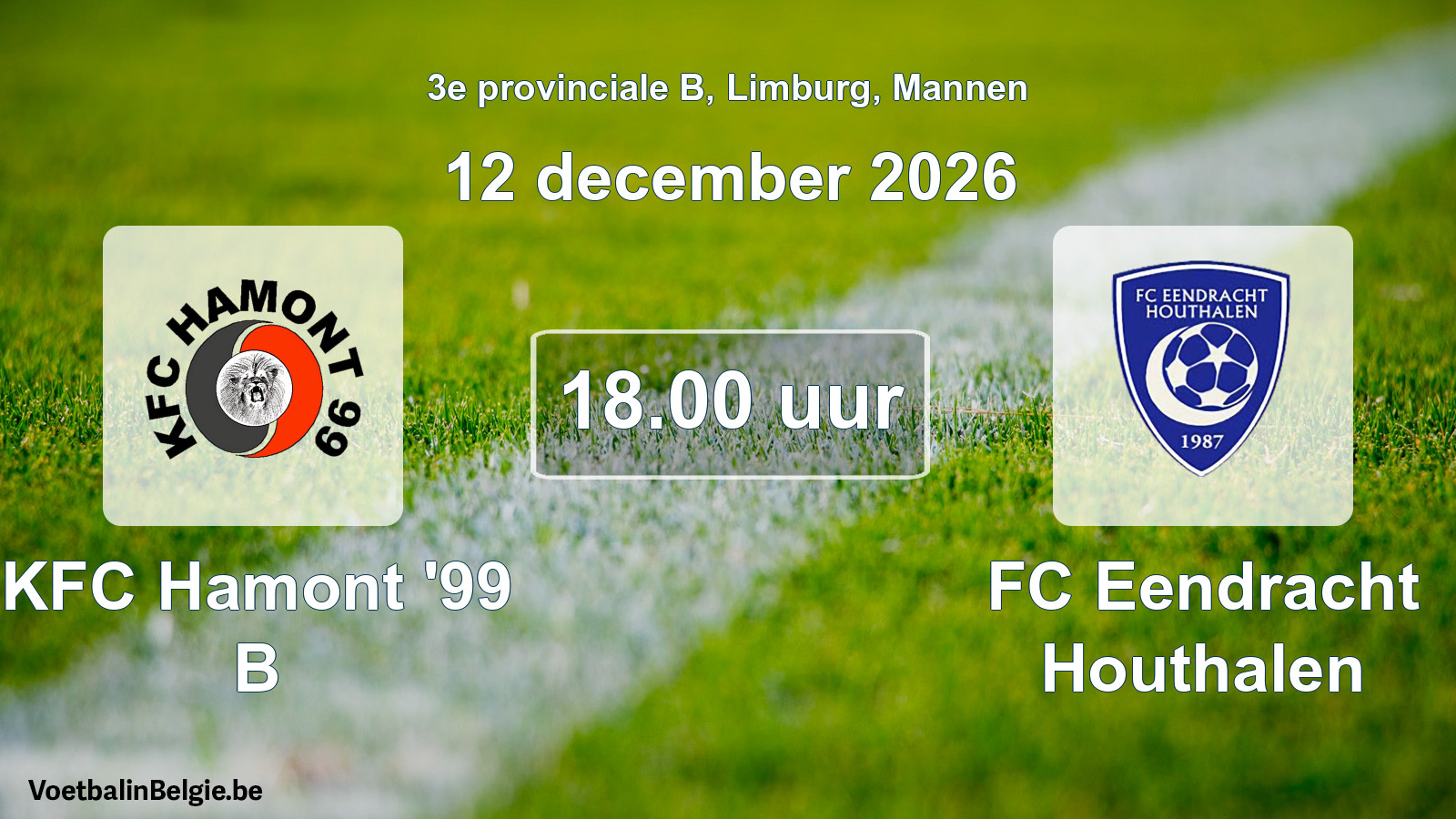 Scheduled match men football: KFC Hamont '99 B - FC Eendracht Houthalen (12 December 2026)
