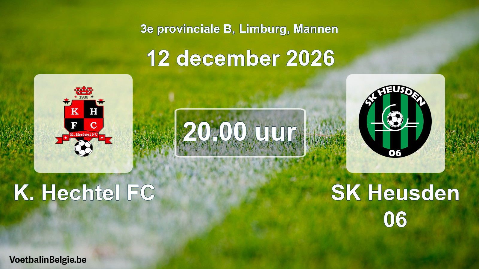 Scheduled match men football: K. Hechtel FC - SK Heusden 06 (12 December 2026)