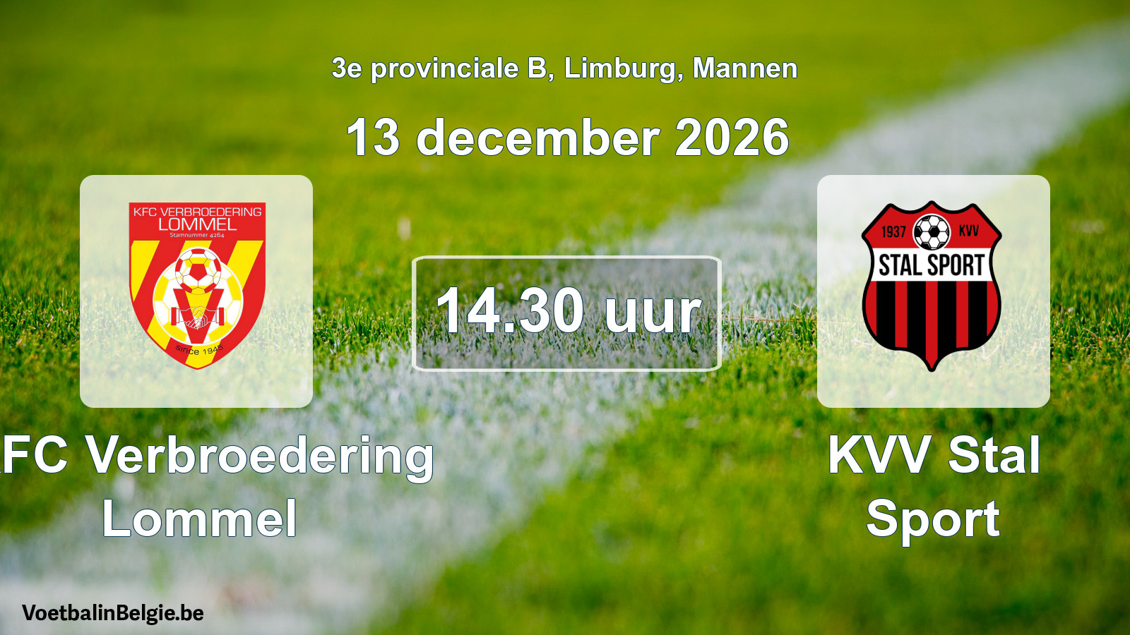 Geplande wedstrijd mannenvoetbal: KFC Verbroedering Lommel - KVV Stal Sport (13 december 2026)