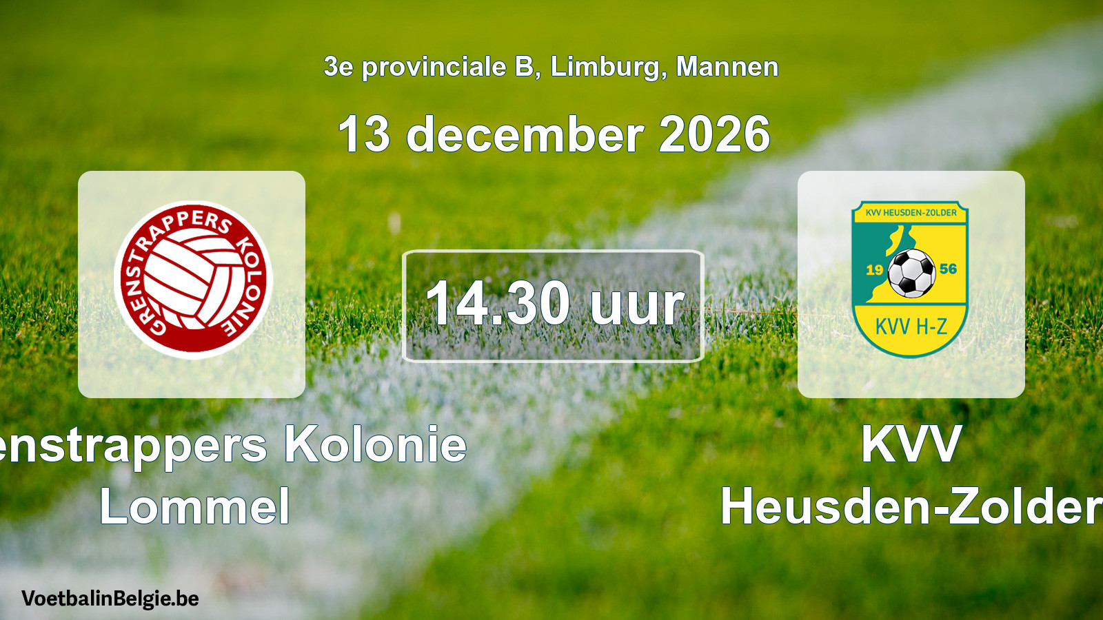Geplande wedstrijd mannenvoetbal: Grenstrappers Kolonie Lommel - KVV Heusden-Zolder (13 december 2026)