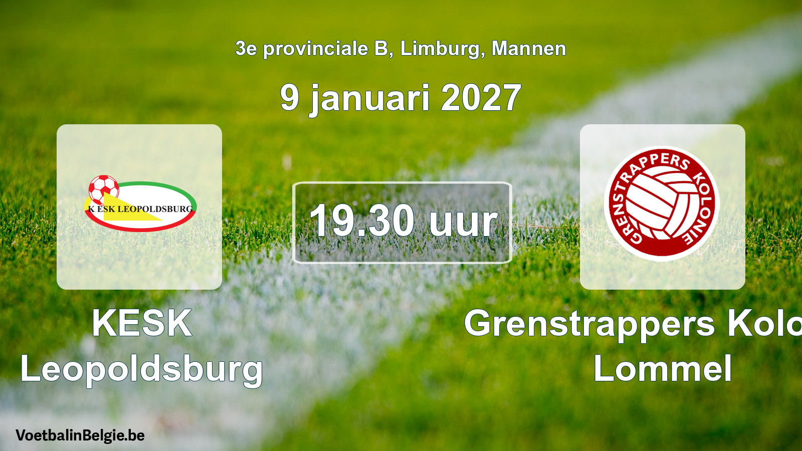 Geplande wedstrijd mannenvoetbal: KESK Leopoldsburg - Grenstrappers Kolonie Lommel (9 januari 2027)