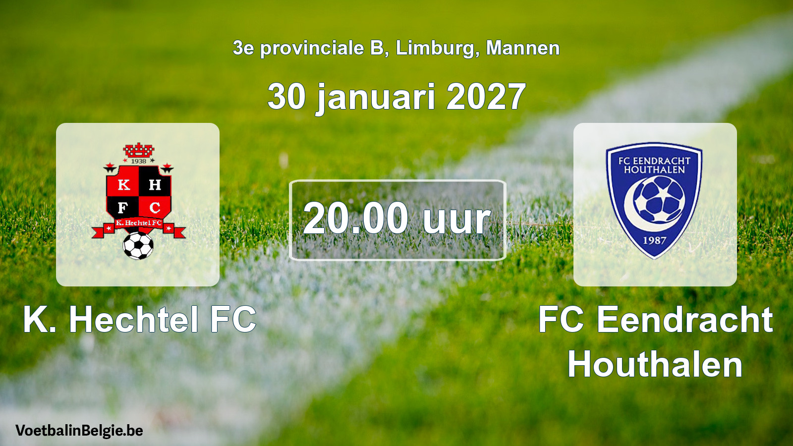 Geplande wedstrijd mannenvoetbal: K. Hechtel FC - FC Eendracht Houthalen (30 januari 2027)