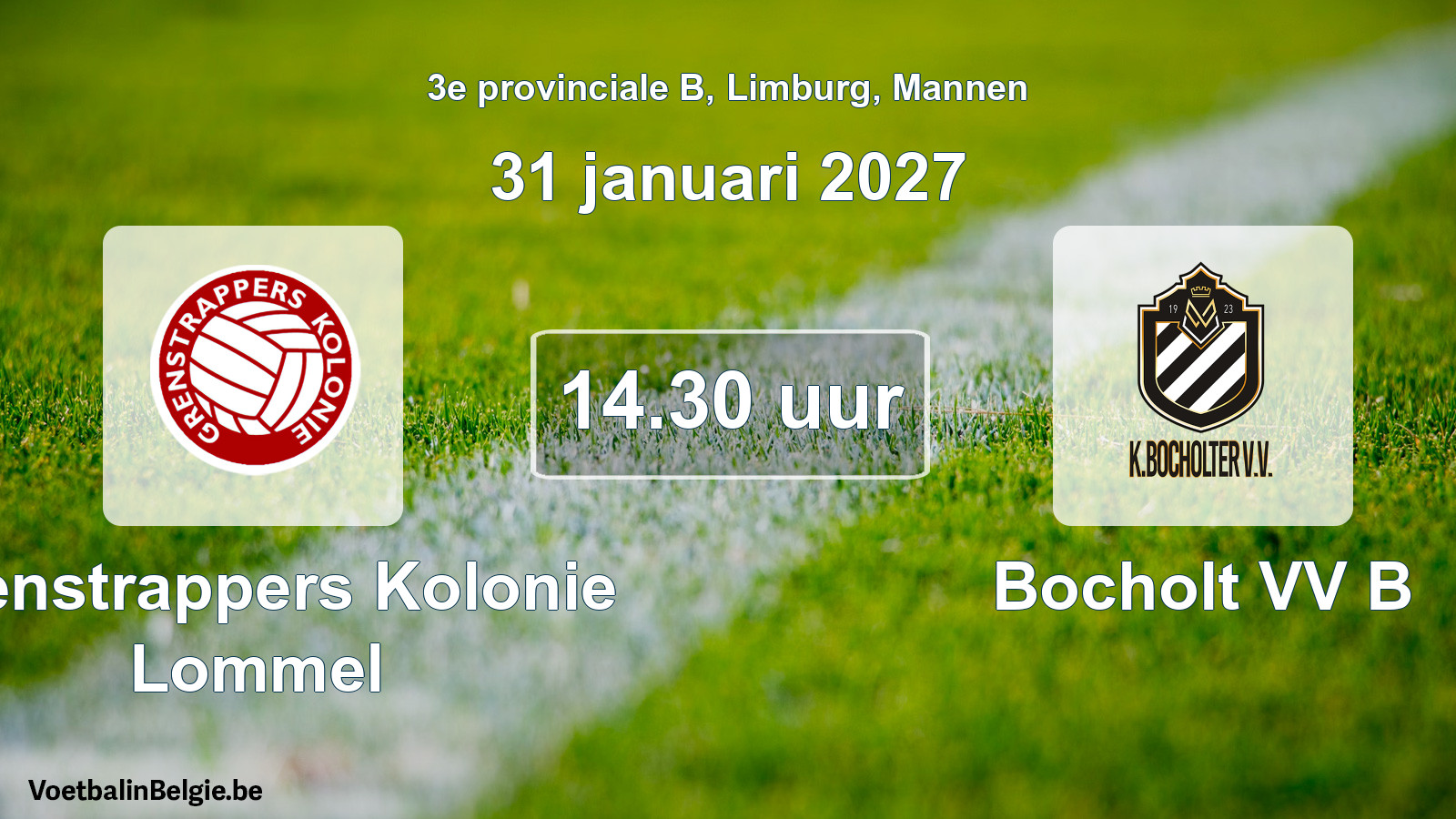 Geplande wedstrijd mannenvoetbal: Grenstrappers Kolonie Lommel - Bocholt VV B (31 januari 2027)