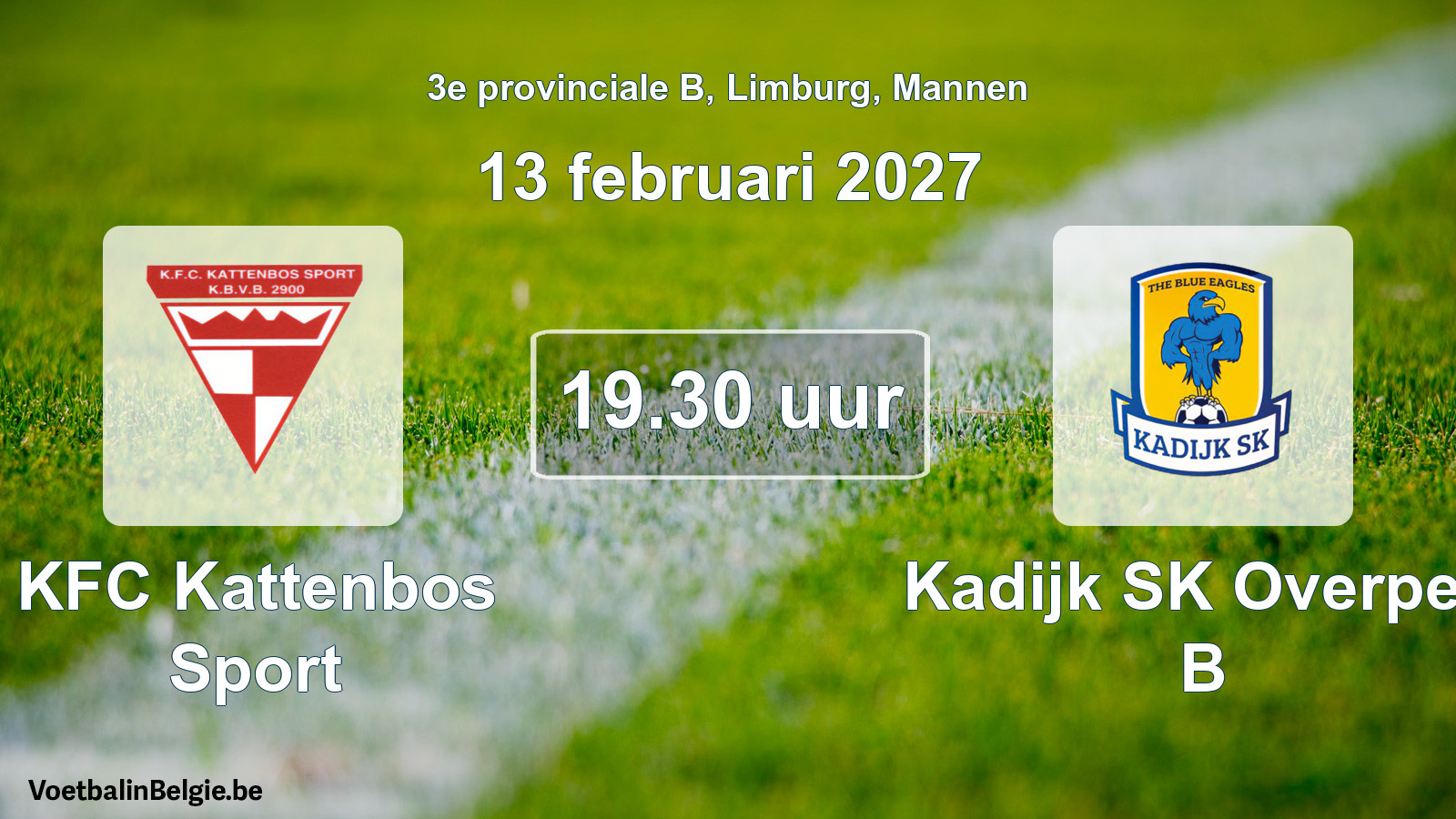 Geplande wedstrijd mannenvoetbal: KFC Kattenbos Sport - Kadijk SK Overpelt B (13 februari 2027)