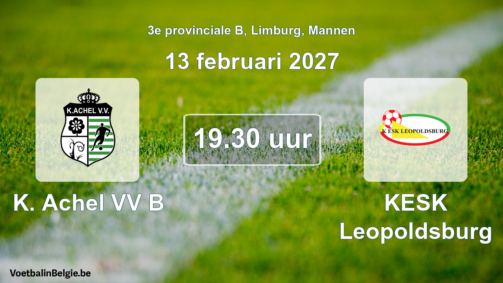 Geplande wedstrijd mannenvoetbal: K. Achel VV B - KESK Leopoldsburg (13 februari 2027)