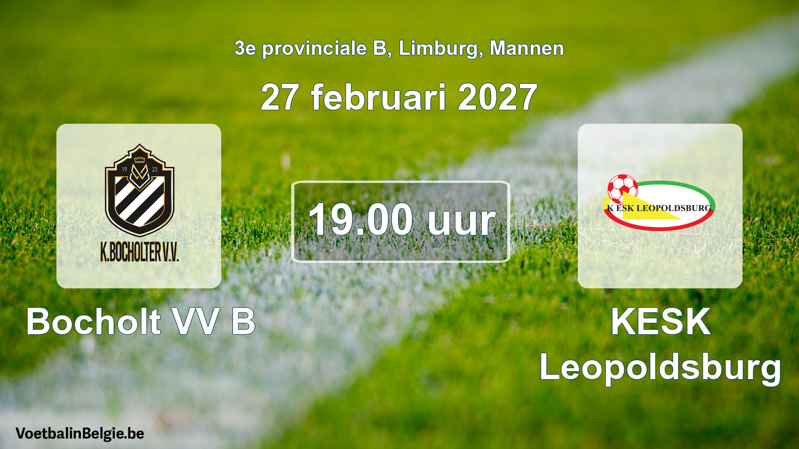 Geplande wedstrijd mannenvoetbal: Bocholt VV B - KESK Leopoldsburg (27 februari 2027)