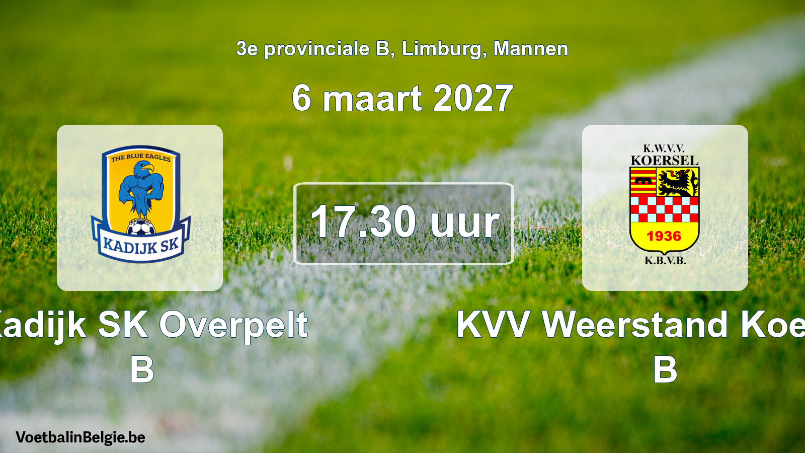Geplande wedstrijd mannenvoetbal: Kadijk SK Overpelt B - KVV Weerstand Koersel B (6 maart 2027)
