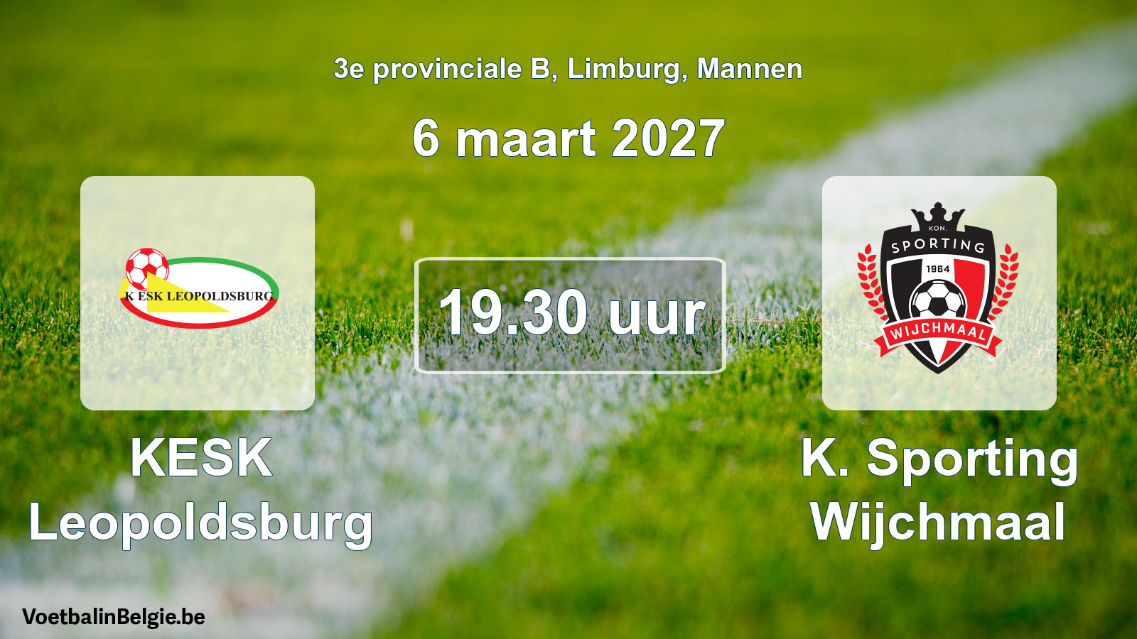 Geplande wedstrijd mannenvoetbal: KESK Leopoldsburg - K. Sporting Wijchmaal (6 maart 2027)