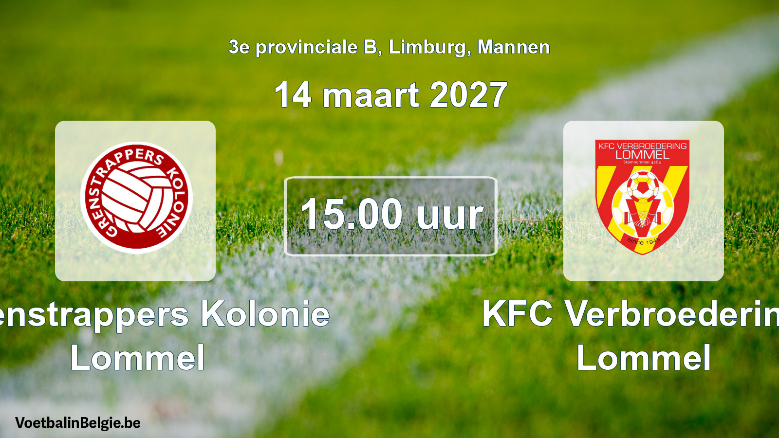 Geplande wedstrijd mannenvoetbal: Grenstrappers Kolonie Lommel - KFC Verbroedering Lommel (14 maart 2027)