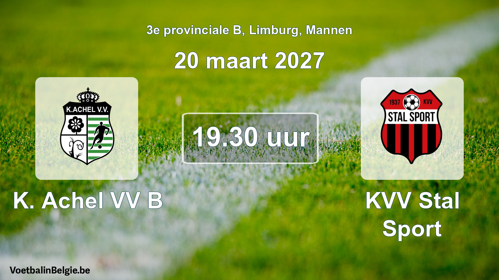 Geplande wedstrijd mannenvoetbal: K. Achel VV B - KVV Stal Sport (20 maart 2027)