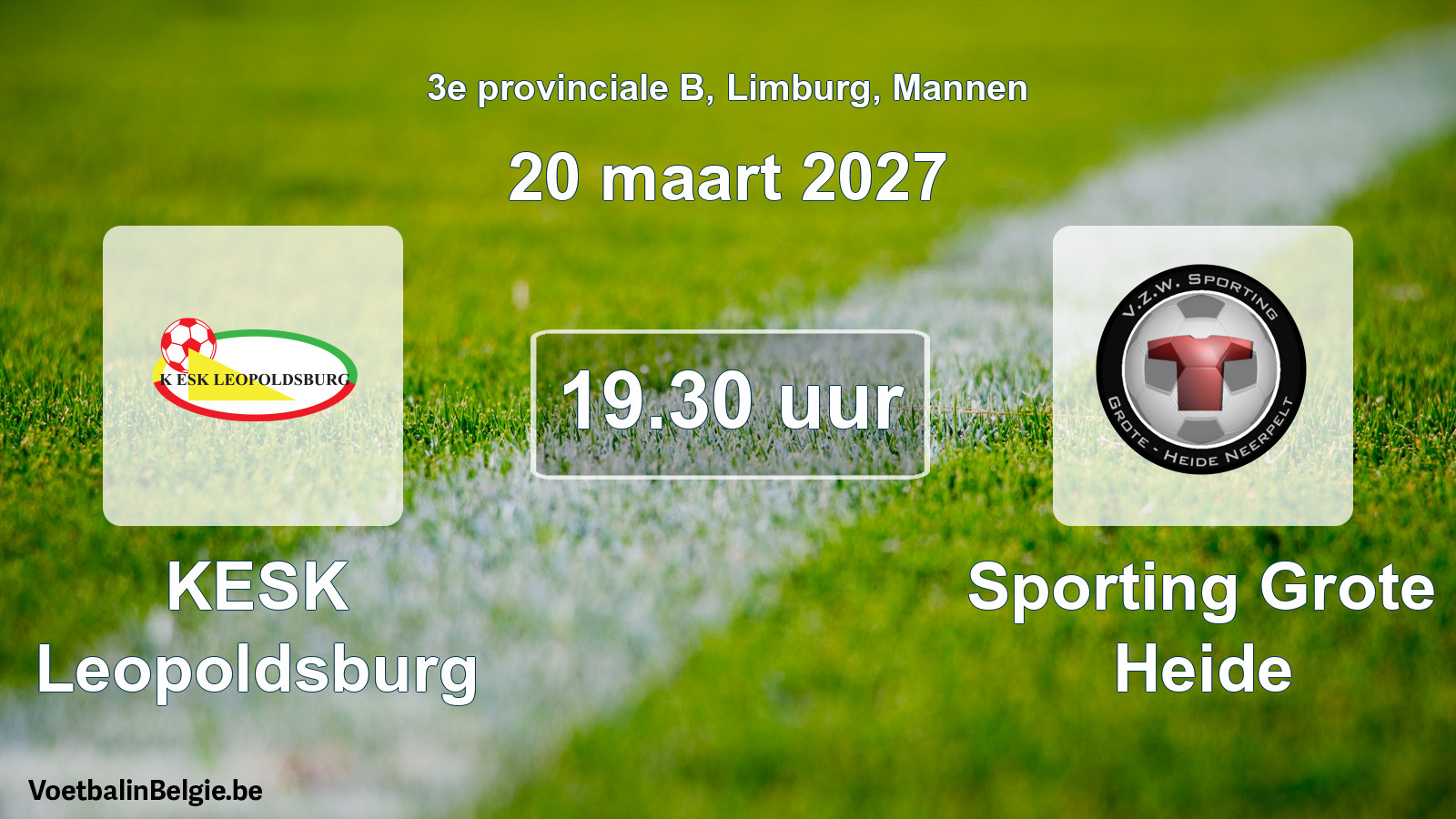 Geplande wedstrijd mannenvoetbal: KESK Leopoldsburg - Sporting Grote Heide (20 maart 2027)