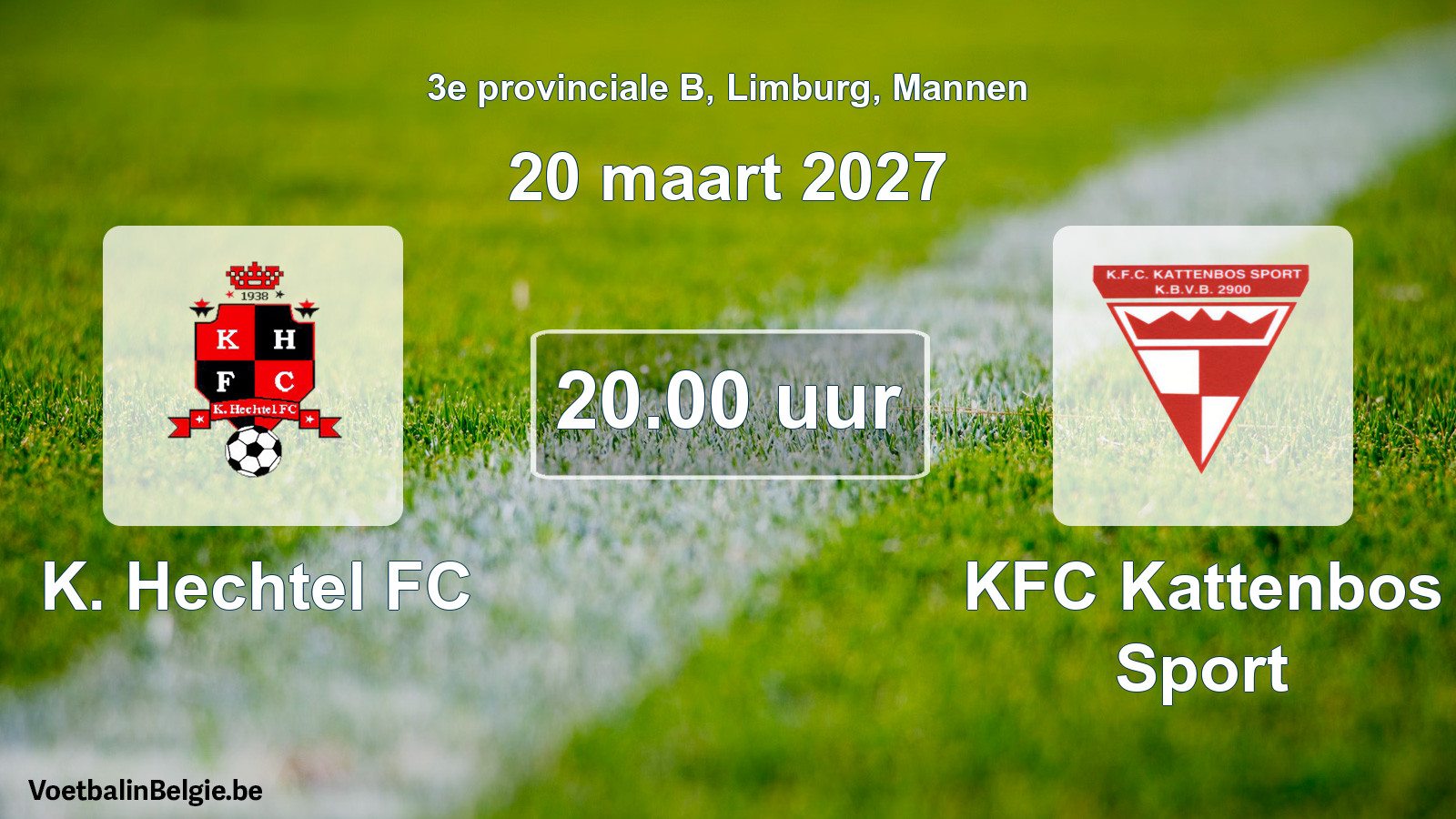 Match prévu football hommes: K. Hechtel FC - KFC Kattenbos Sport (20 mars 2027)