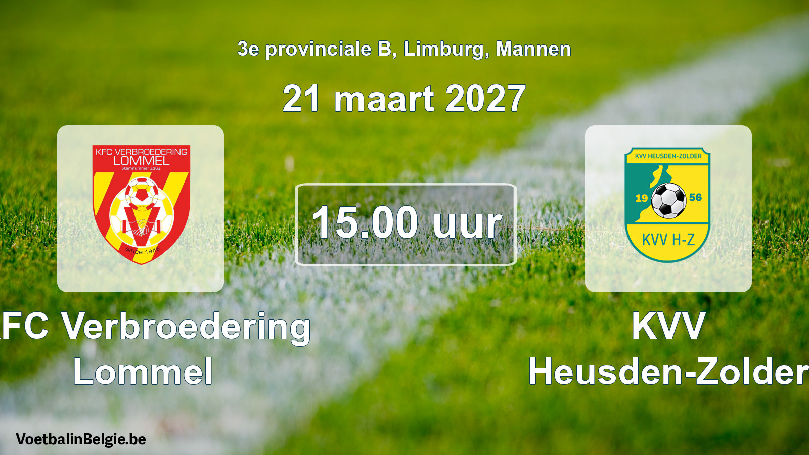 Geplande wedstrijd mannenvoetbal: KFC Verbroedering Lommel - KVV Heusden-Zolder (21 maart 2027)