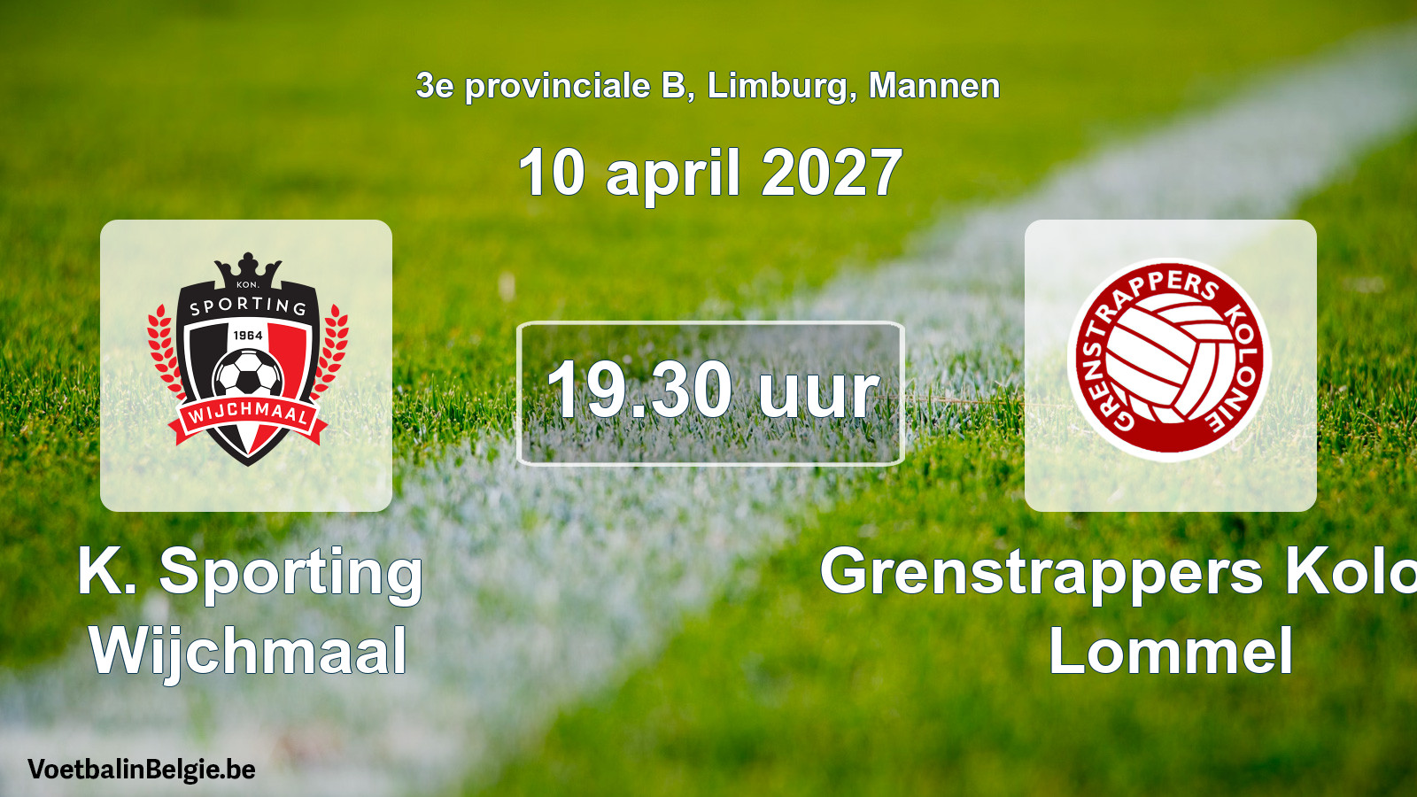Geplande wedstrijd mannenvoetbal: K. Sporting Wijchmaal - Grenstrappers Kolonie Lommel (10 april 2027)
