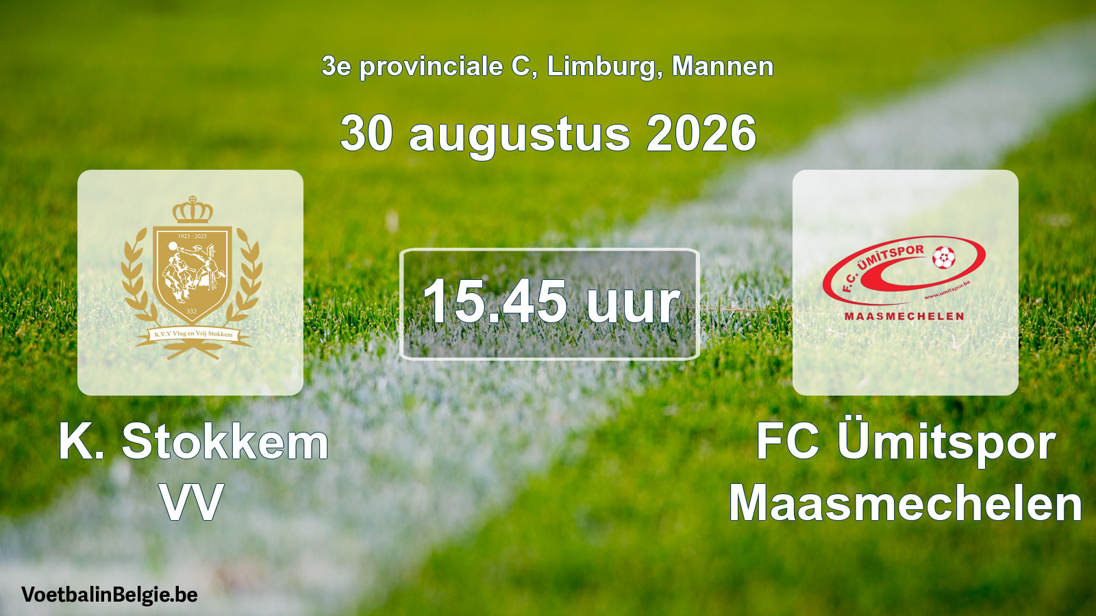 Geplande wedstrijd mannenvoetbal: K. Stokkem VV - FC Ümitspor Maasmechelen (30 augustus 2026)