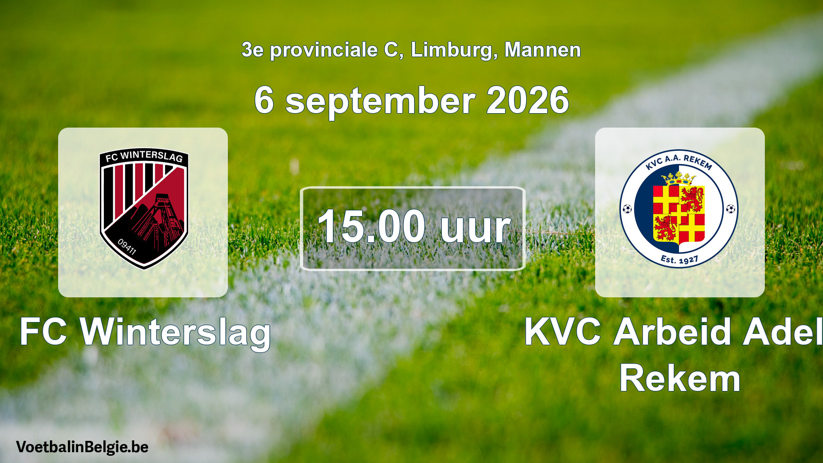 Geplande wedstrijd mannenvoetbal: FC Winterslag - KVC Arbeid Adelt Rekem (6 september 2026)