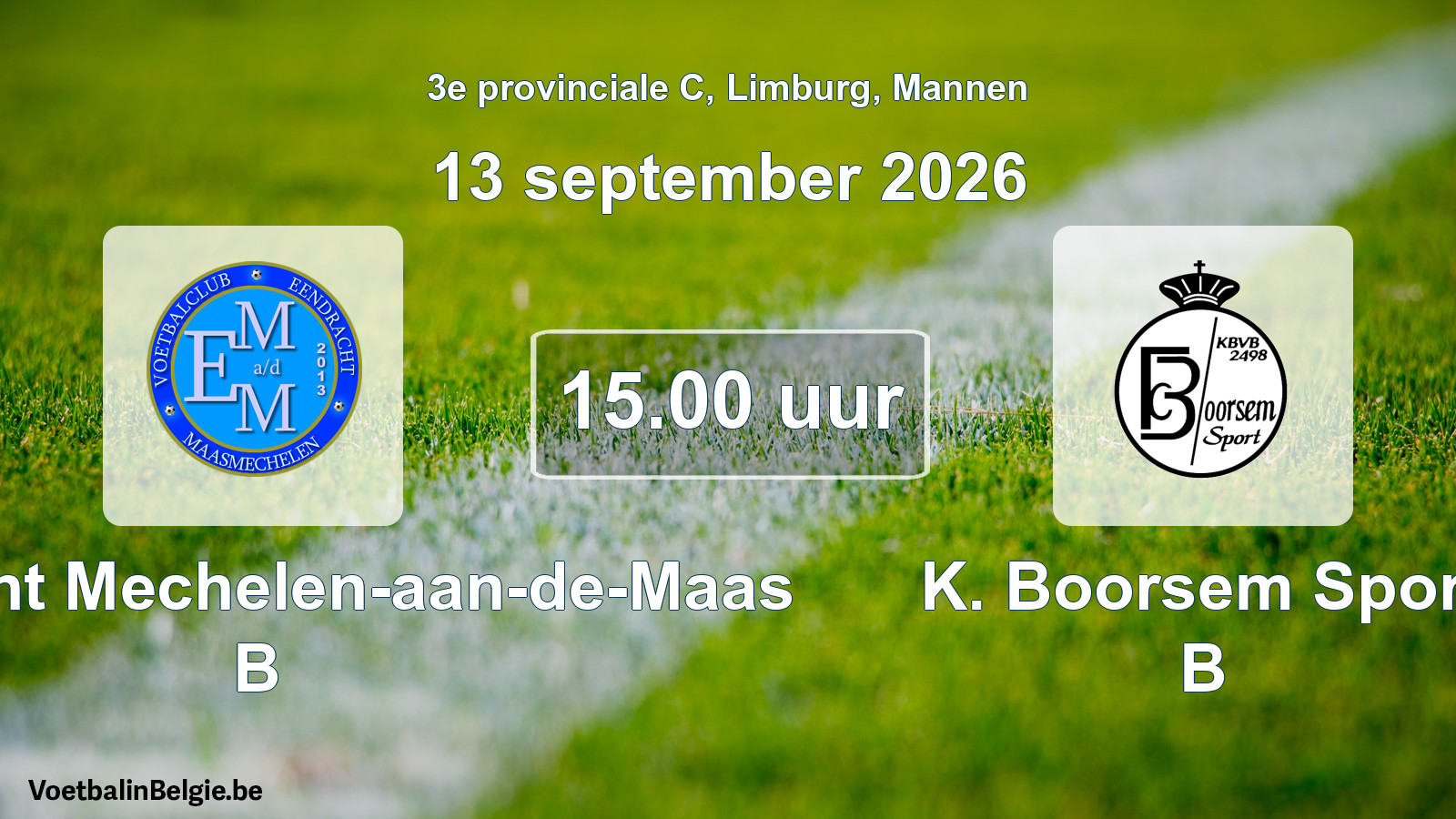 Geplande wedstrijd mannenvoetbal: Eendracht Mechelen-aan-de-Maas B - K. Boorsem Sport B (13 september 2026)