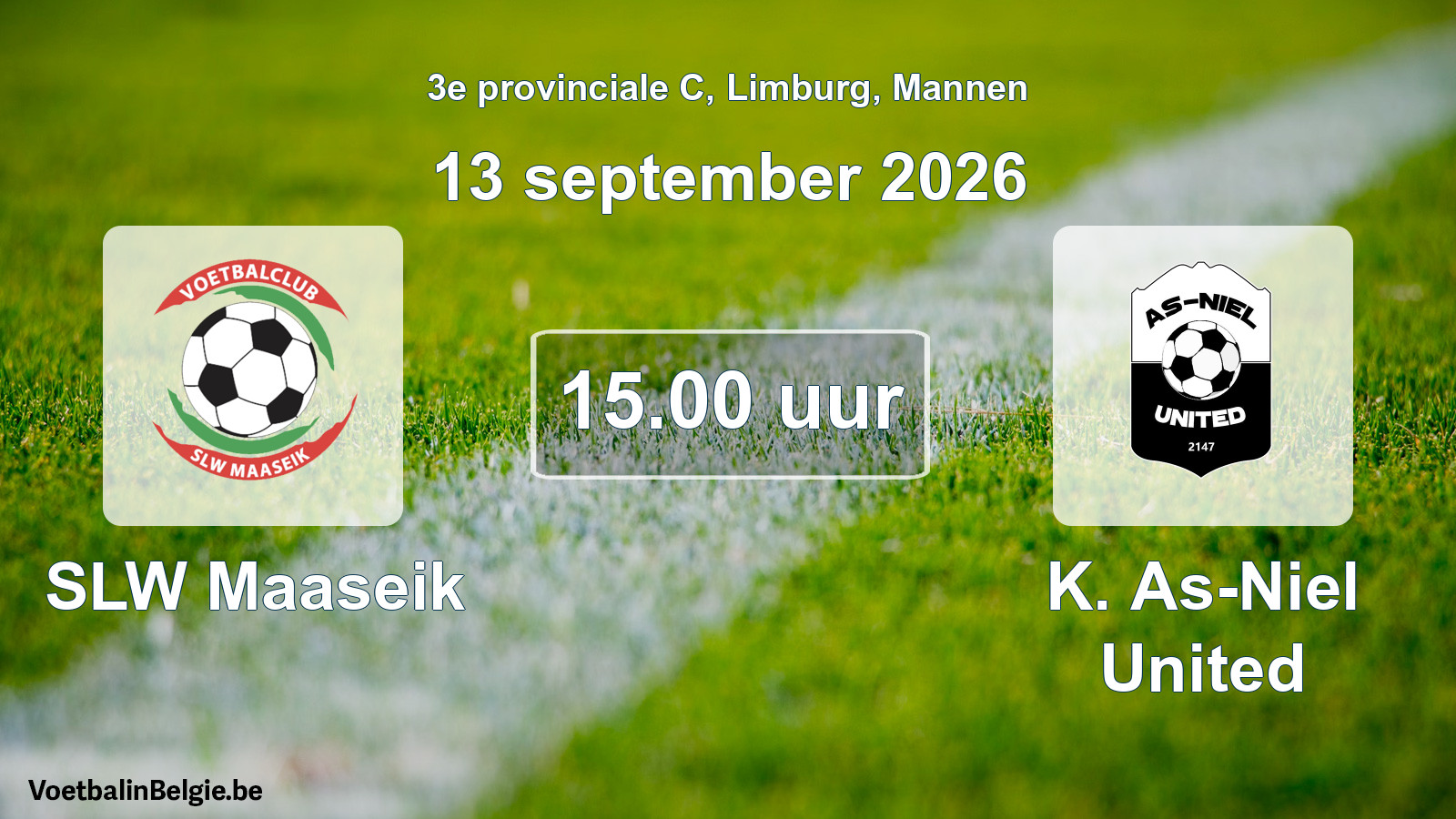 Scheduled match men football: SLW Maaseik - K. As-Niel United (13 September 2026)