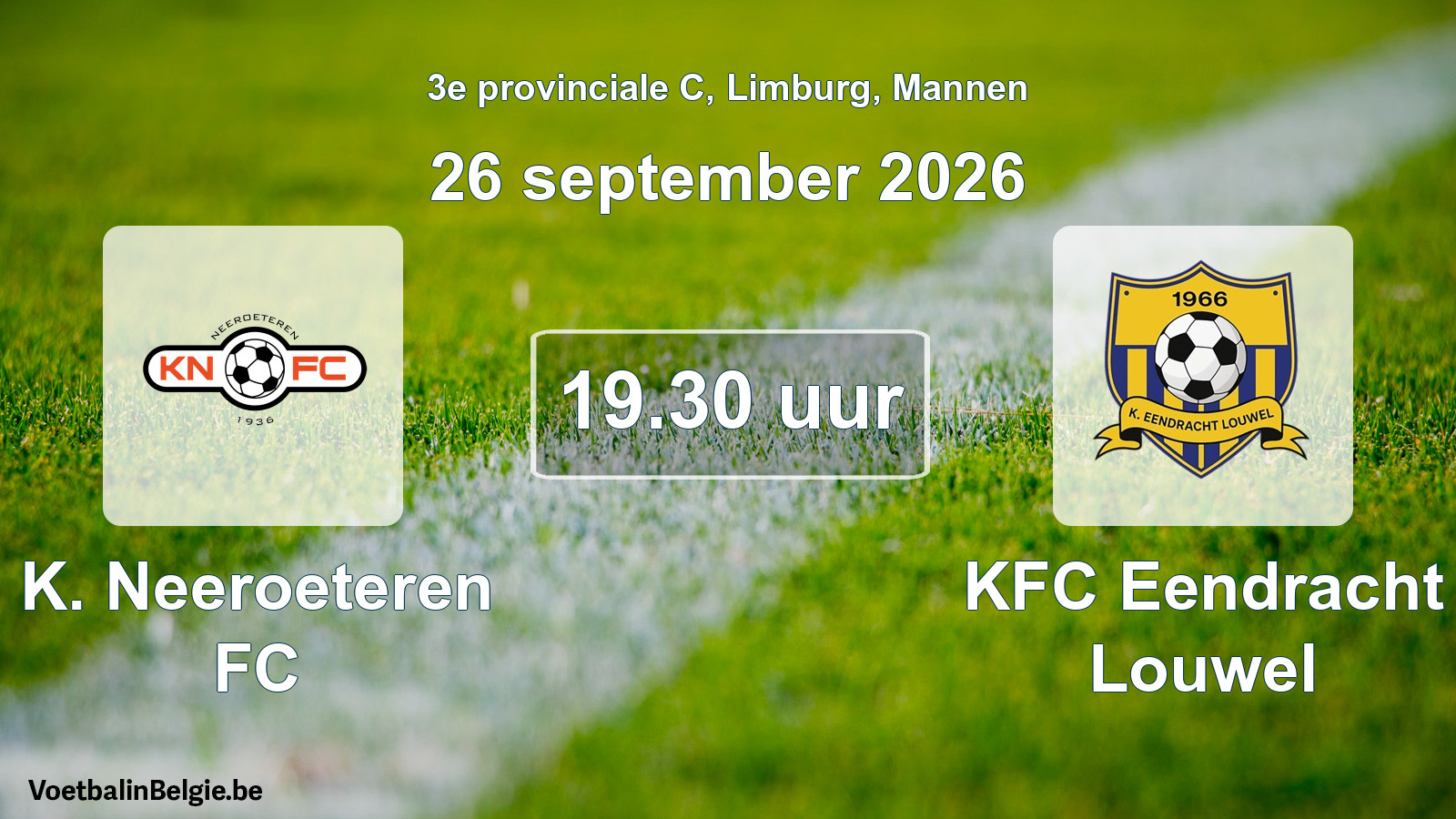 Geplande wedstrijd mannenvoetbal: K. Neeroeteren FC - KFC Eendracht Louwel (26 september 2026)