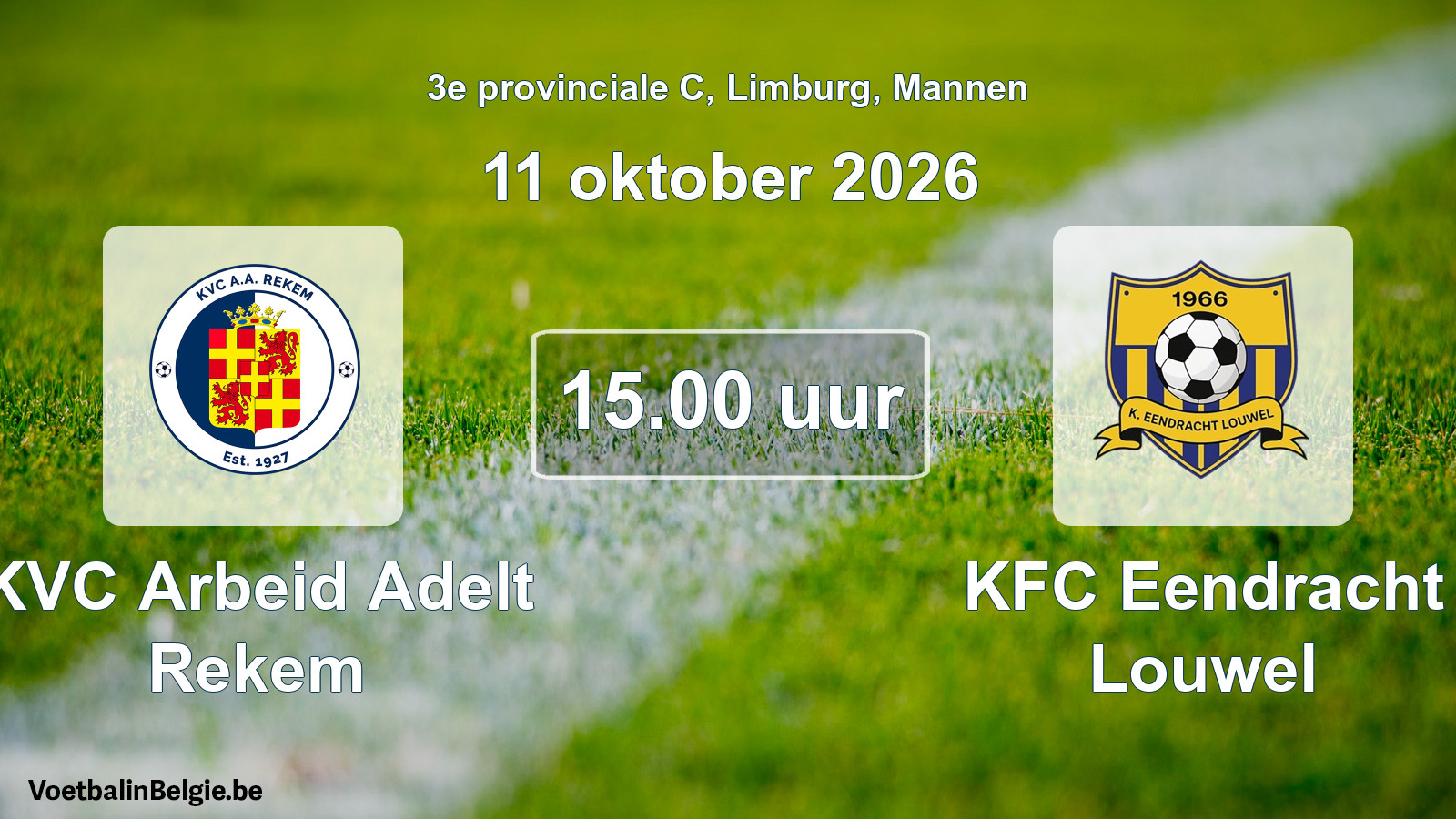 Geplande wedstrijd mannenvoetbal: KVC Arbeid Adelt Rekem - KFC Eendracht Louwel (11 oktober 2026)