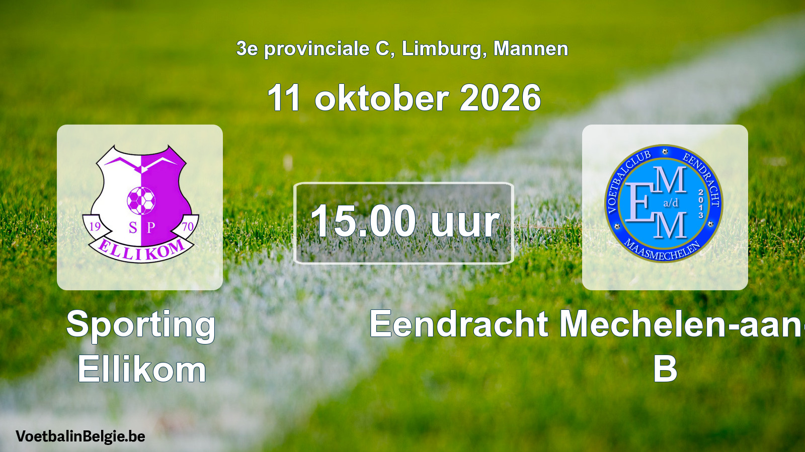 Geplande wedstrijd mannenvoetbal: Sporting Ellikom - Eendracht Mechelen-aan-de-Maas B (11 oktober 2026)