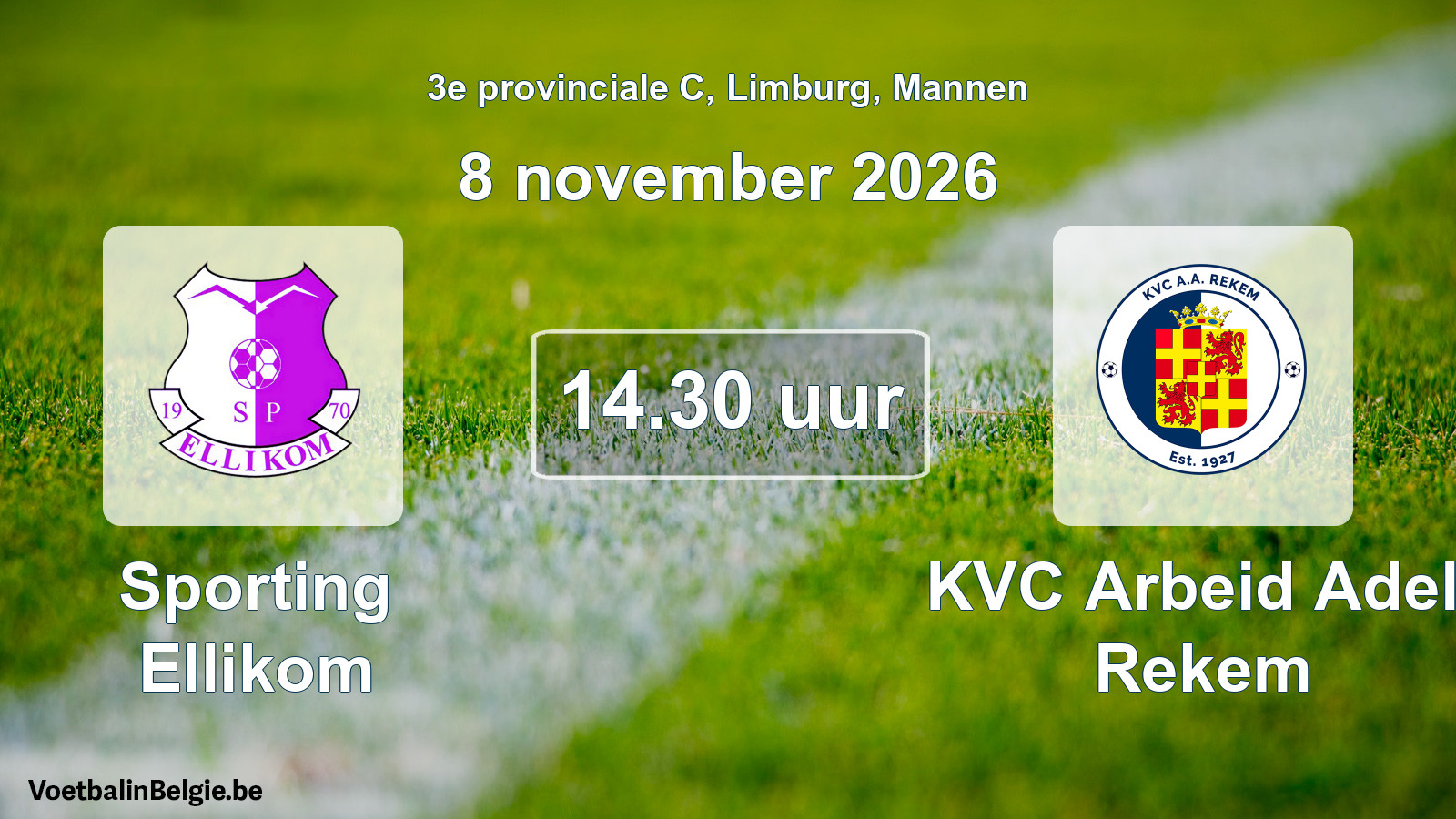 Geplande wedstrijd mannenvoetbal: Sporting Ellikom - KVC Arbeid Adelt Rekem (8 november 2026)