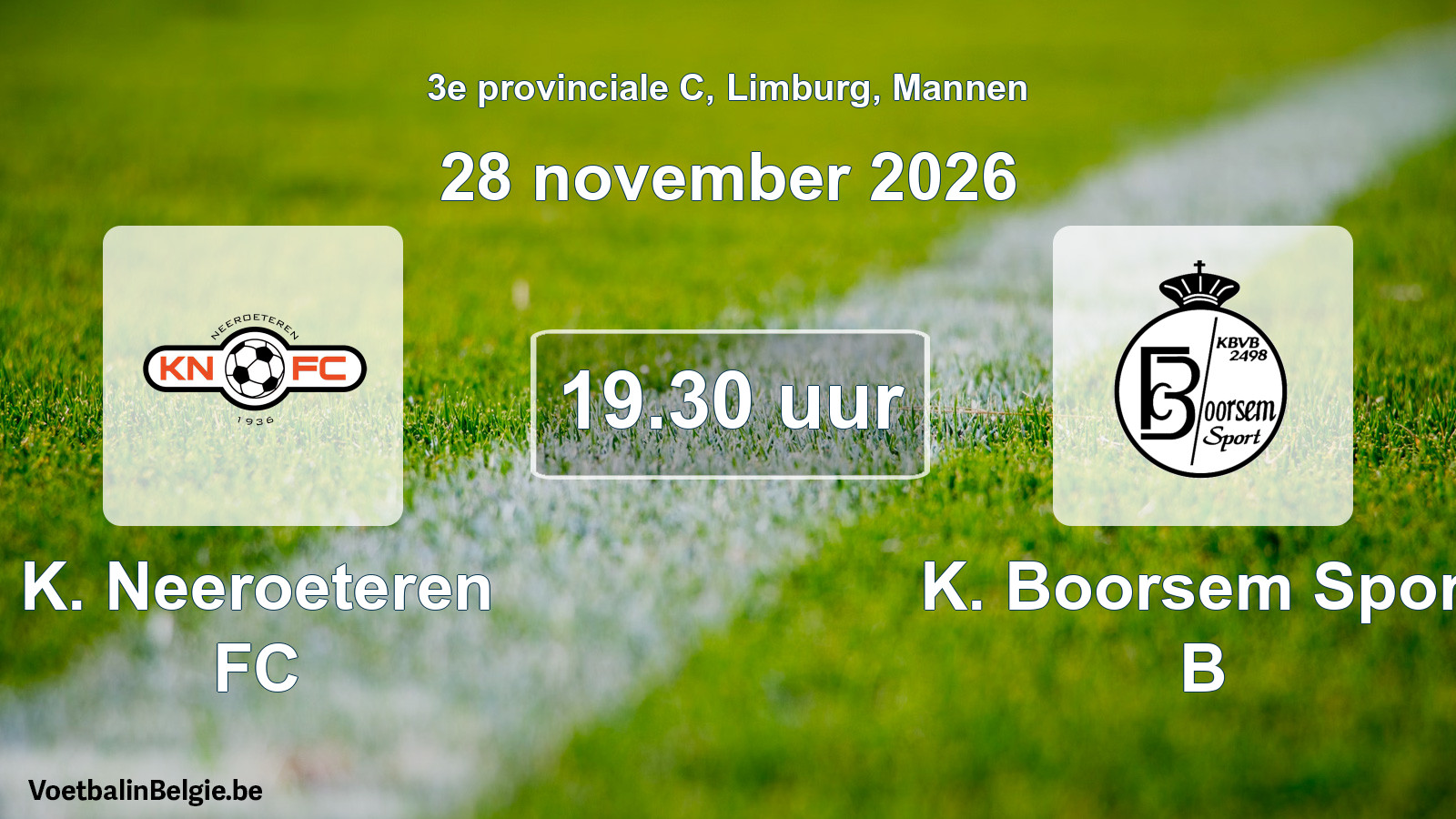 Geplande wedstrijd mannenvoetbal: K. Neeroeteren FC - K. Boorsem Sport B (28 november 2026)