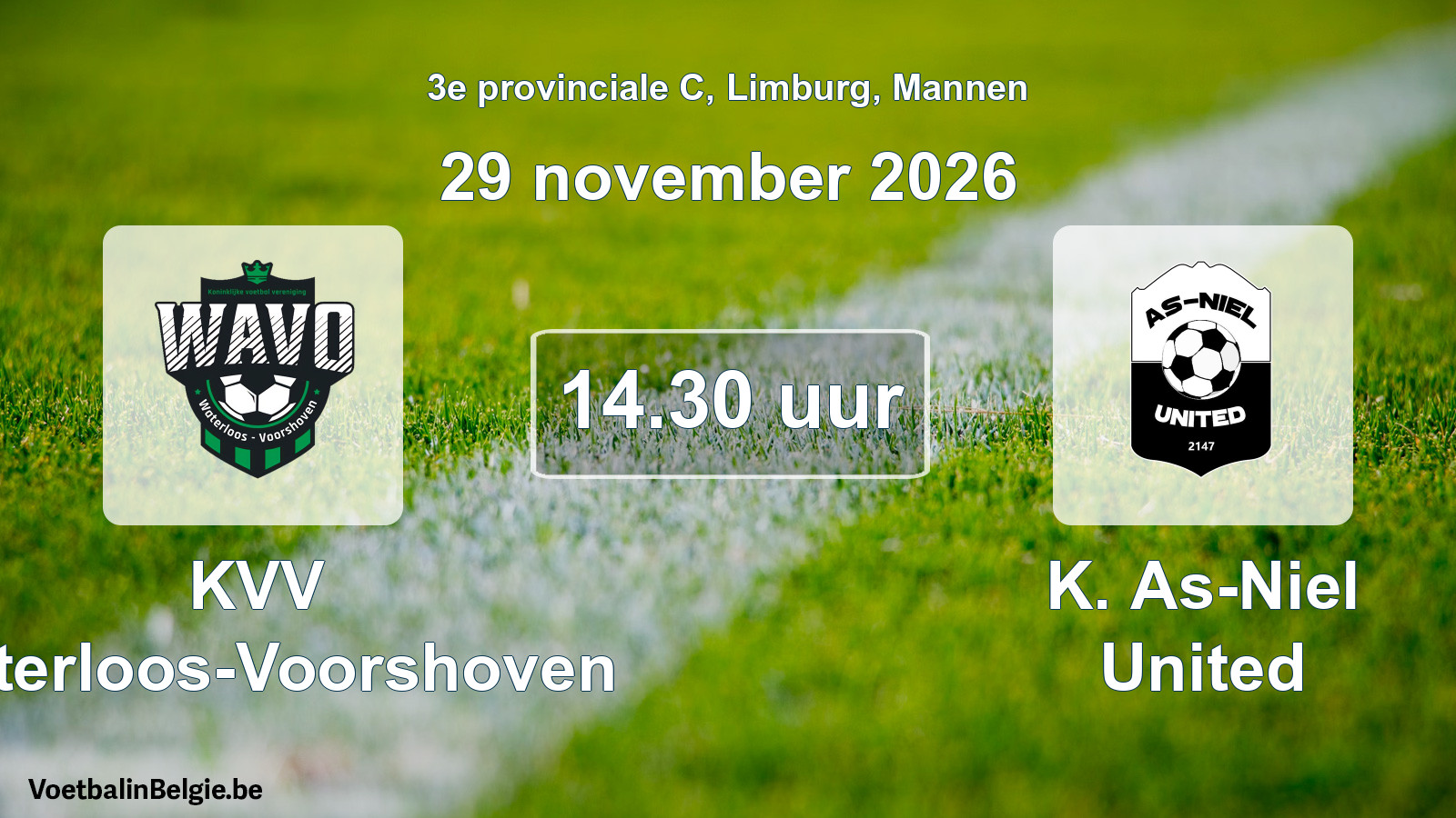 Scheduled match men football: KVV Waterloos-Voorshoven - K. As-Niel United (29 November 2026)