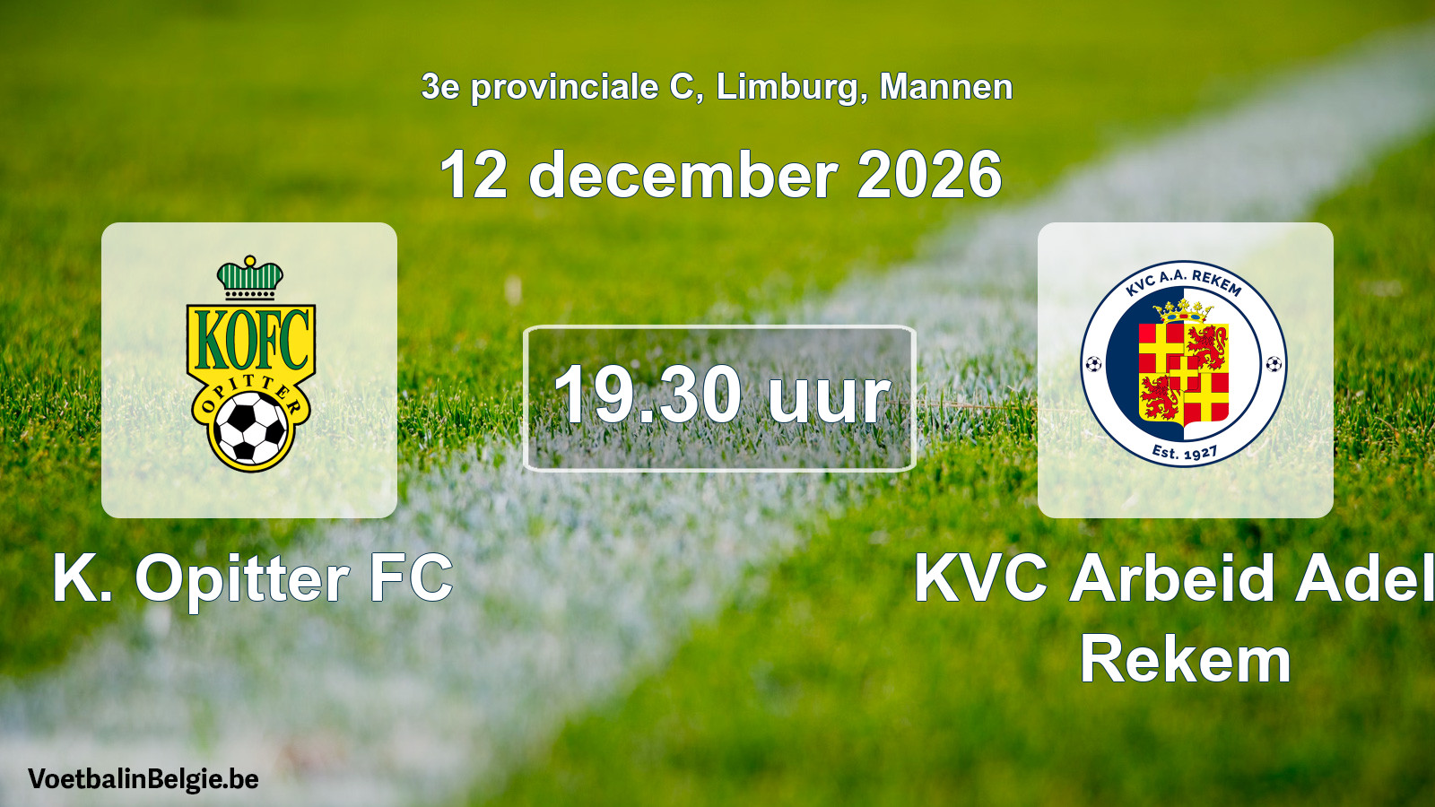 Geplande wedstrijd mannenvoetbal: K. Opitter FC - KVC Arbeid Adelt Rekem (12 december 2026)
