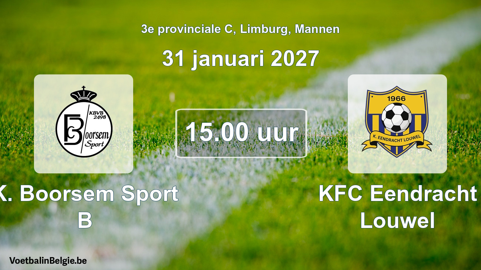 Geplande wedstrijd mannenvoetbal: K. Boorsem Sport B - KFC Eendracht Louwel (31 januari 2027)