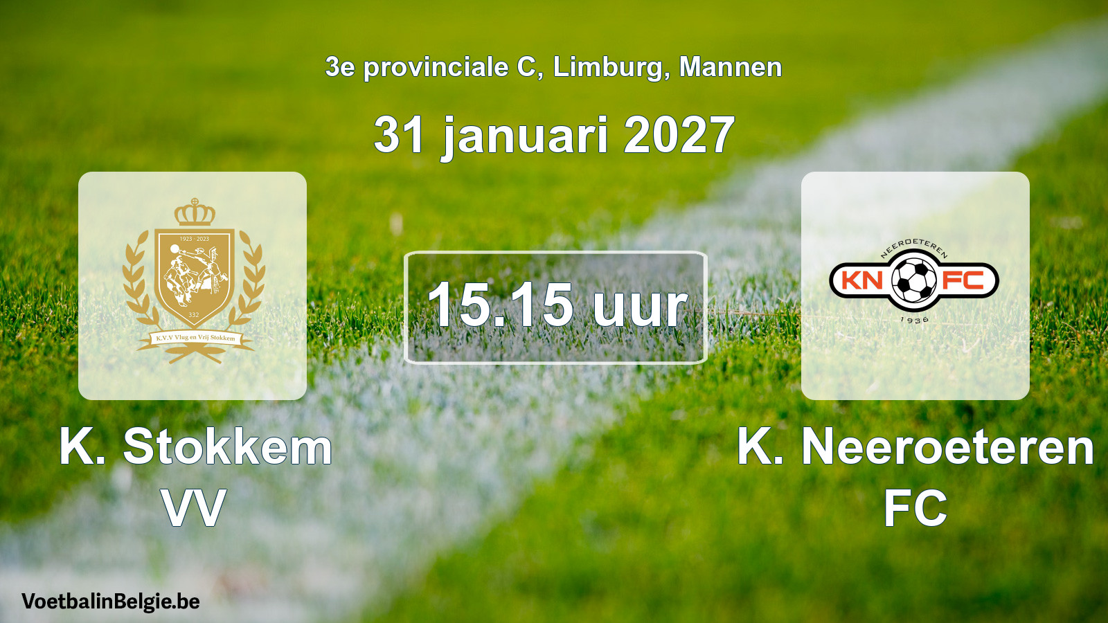 Geplande wedstrijd mannenvoetbal: K. Stokkem VV - K. Neeroeteren FC (31 januari 2027)