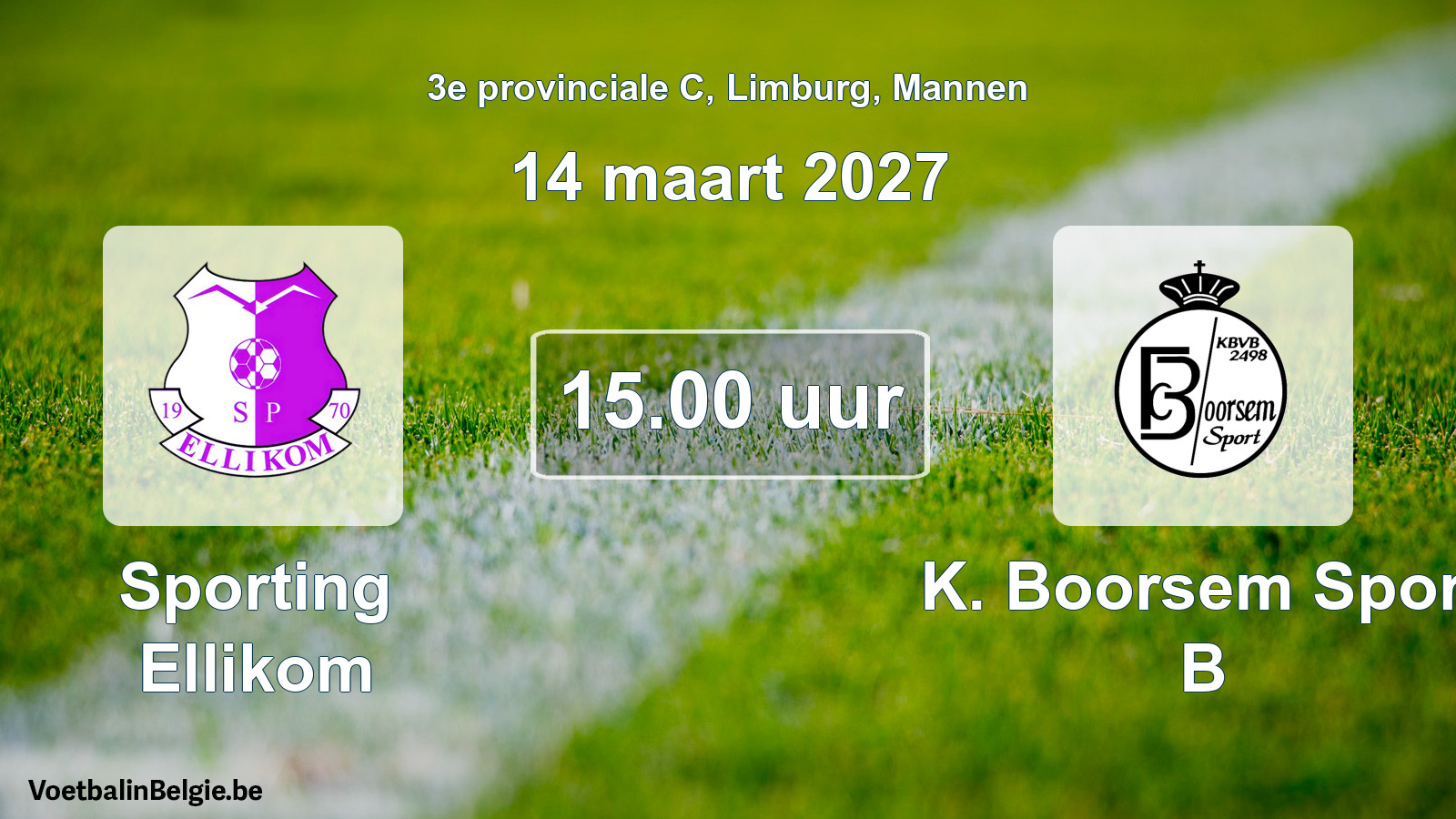 Geplande wedstrijd mannenvoetbal: Sporting Ellikom - K. Boorsem Sport B (14 maart 2027)