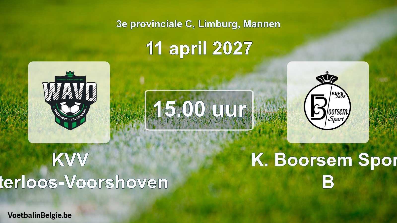 Geplande wedstrijd mannenvoetbal: KVV Waterloos-Voorshoven - K. Boorsem Sport B (11 april 2027)