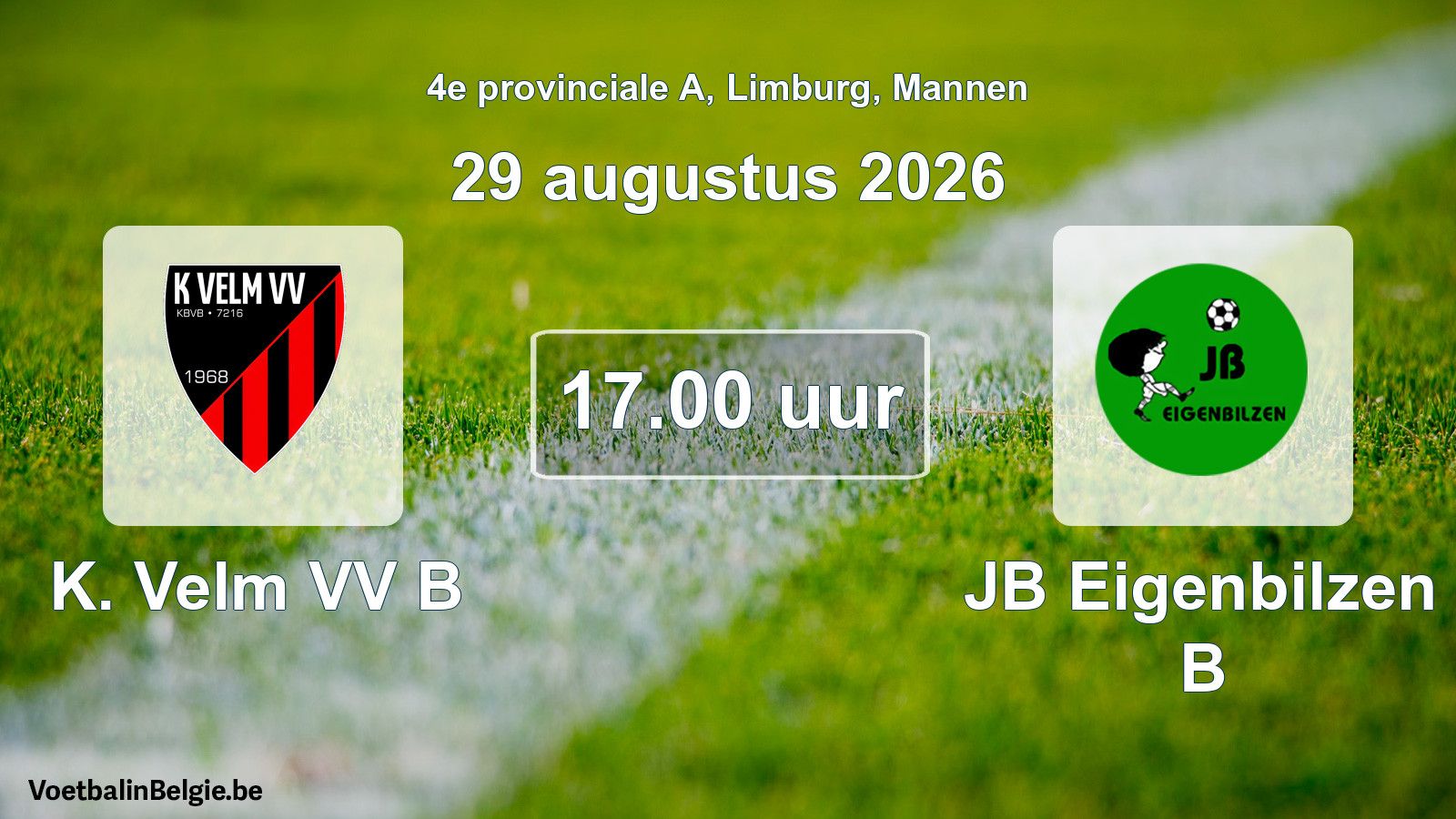 Geplande wedstrijd mannenvoetbal: K. Velm VV B - JB Eigenbilzen B (29 augustus 2026)
