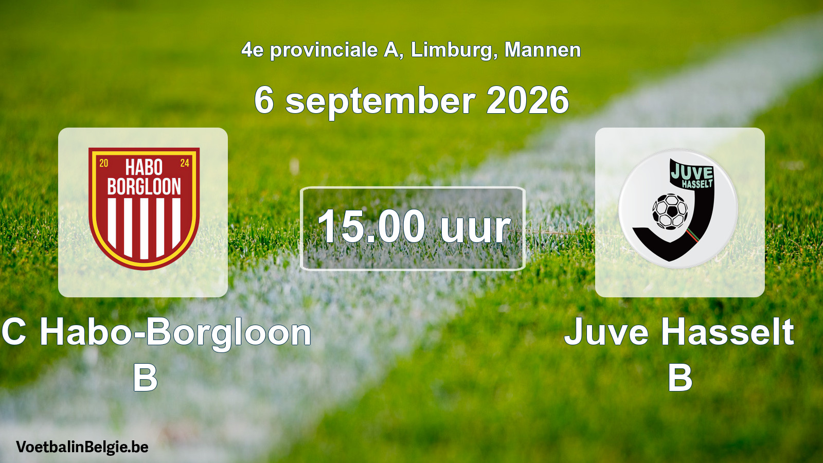 Geplande wedstrijd mannenvoetbal: FC Habo-Borgloon B - Juve Hasselt B (6 september 2026)