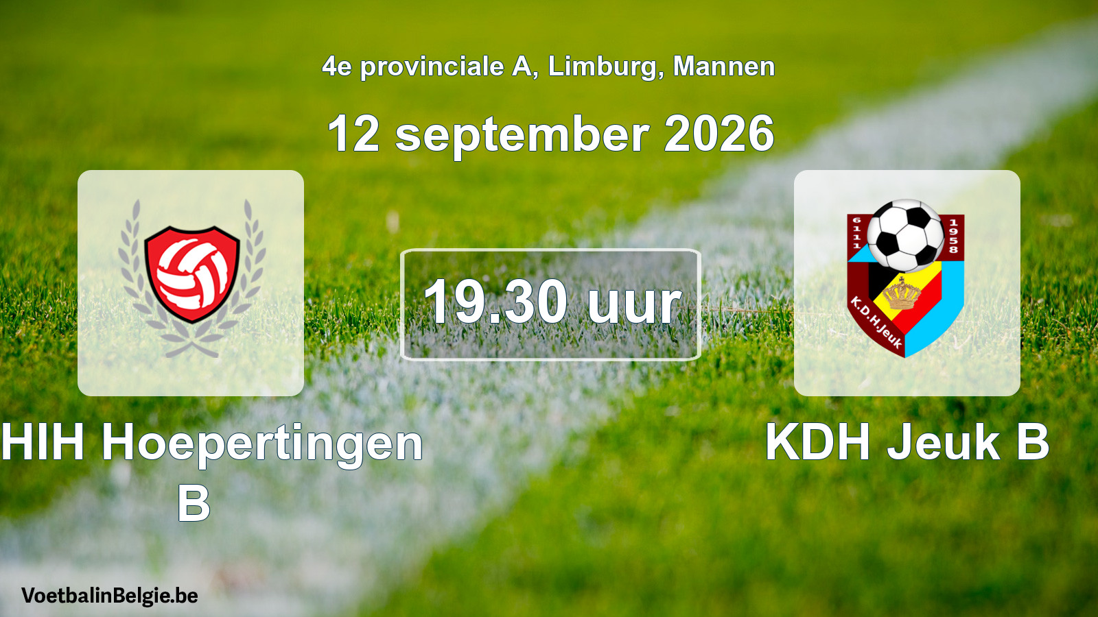 Geplande wedstrijd mannenvoetbal: KHIH Hoepertingen B - KDH Jeuk B (12 september 2026)